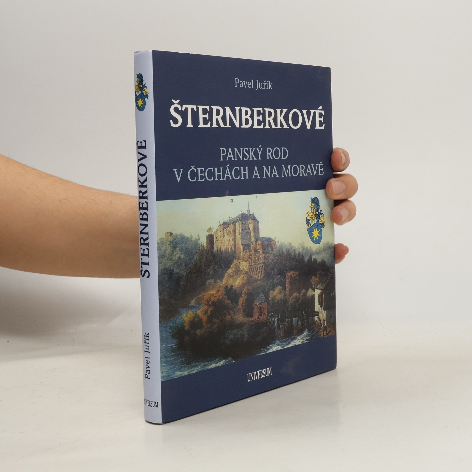Pavel Juřík Šternberkové : panský rod v Čechách a na Moravě