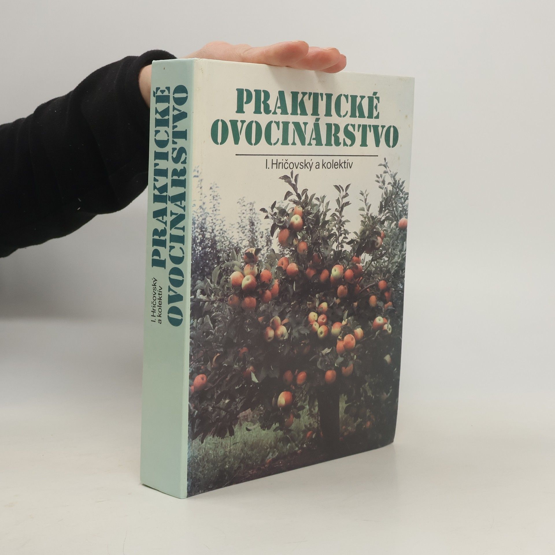 Ivan Hričovský Praktické ovocinárstvo
