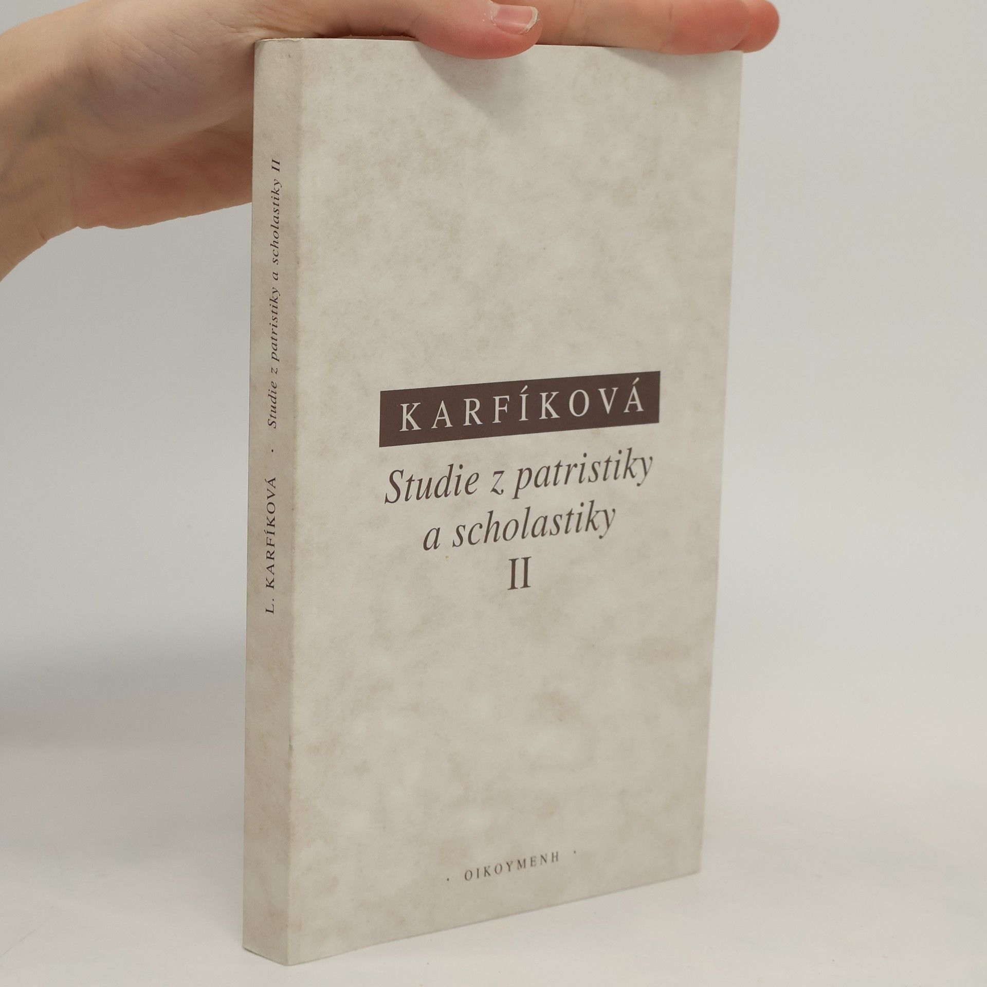 Lenka Karfíková Studie z patristiky a scholastiky II