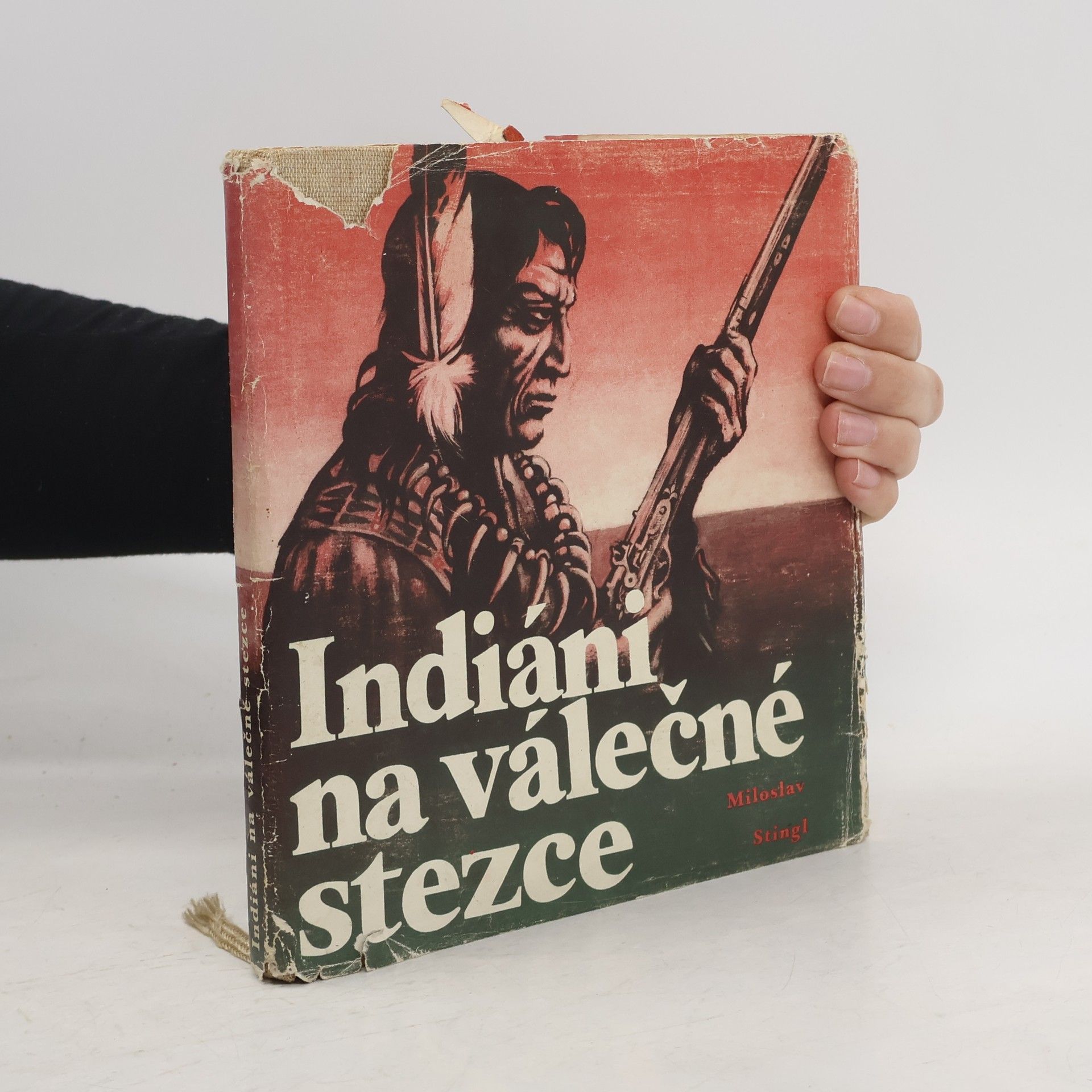 Miloslav Stingl Indiáni na válečné stezce