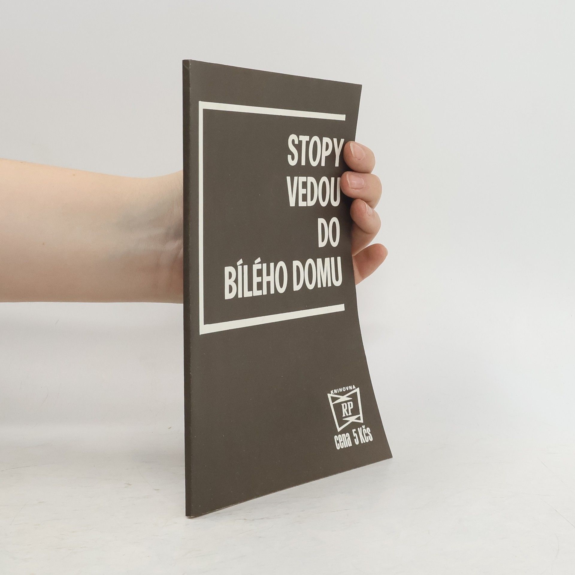 Various authors Stopy vedou do Bílého domu