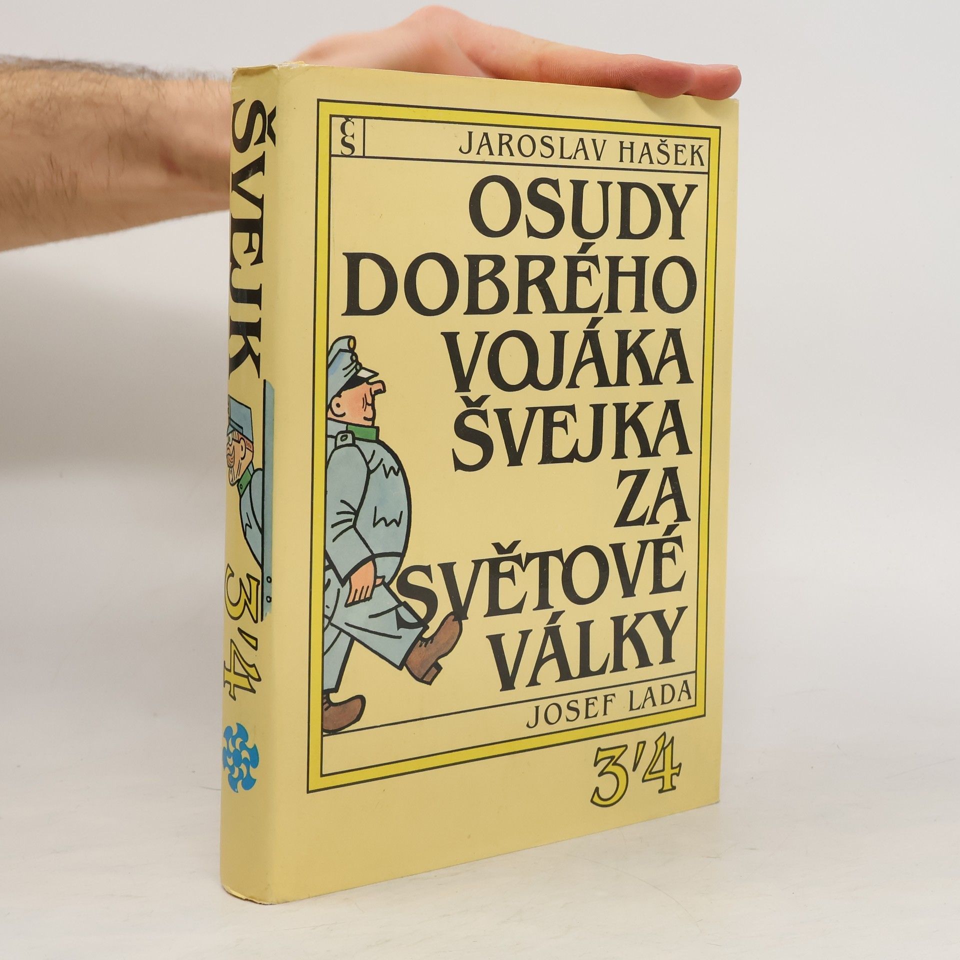 Jaroslav Hašek Osudy dobrého vojáka Švejka za světové války 3-4