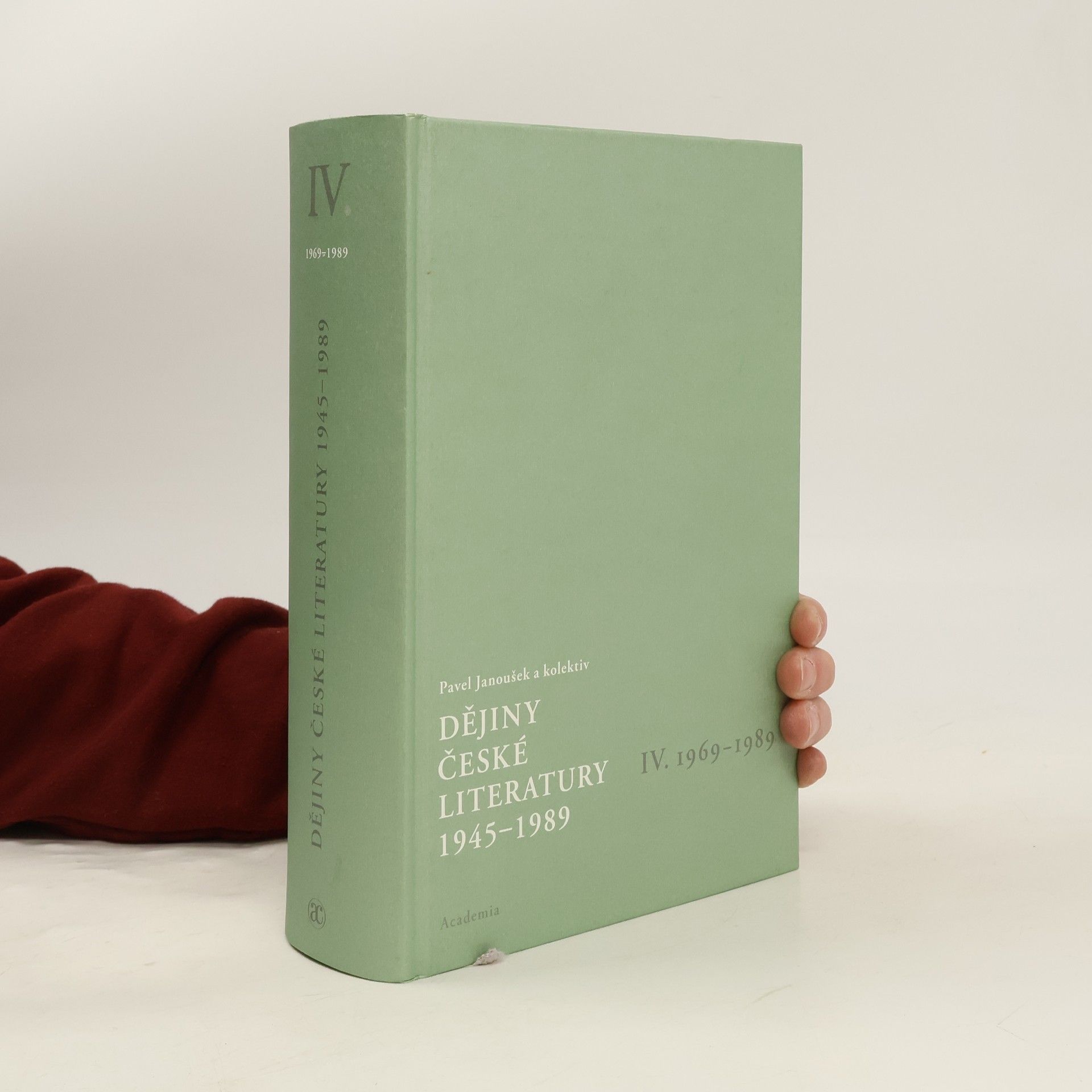 Pavel Janoušek Dějiny české literatury 1945-1989. IV., 1969-1989
