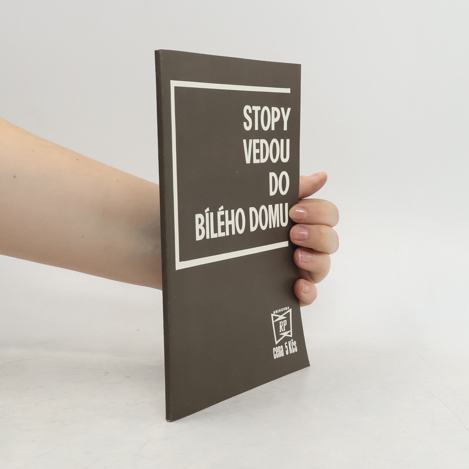 Kolektív autorov Stopy vedou do Bílého domu