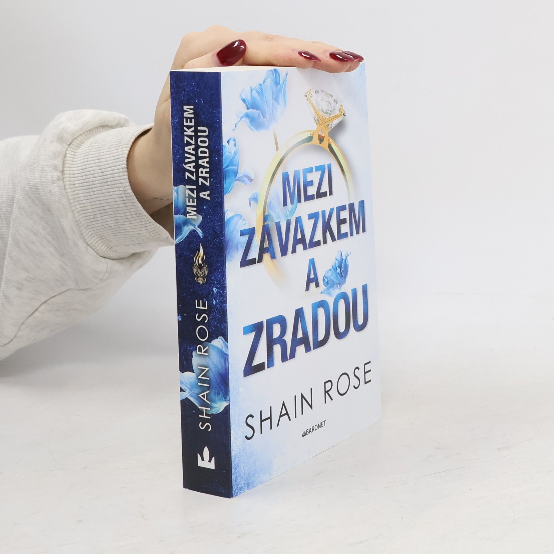 Shain Rose Mezi závazkem a zradou