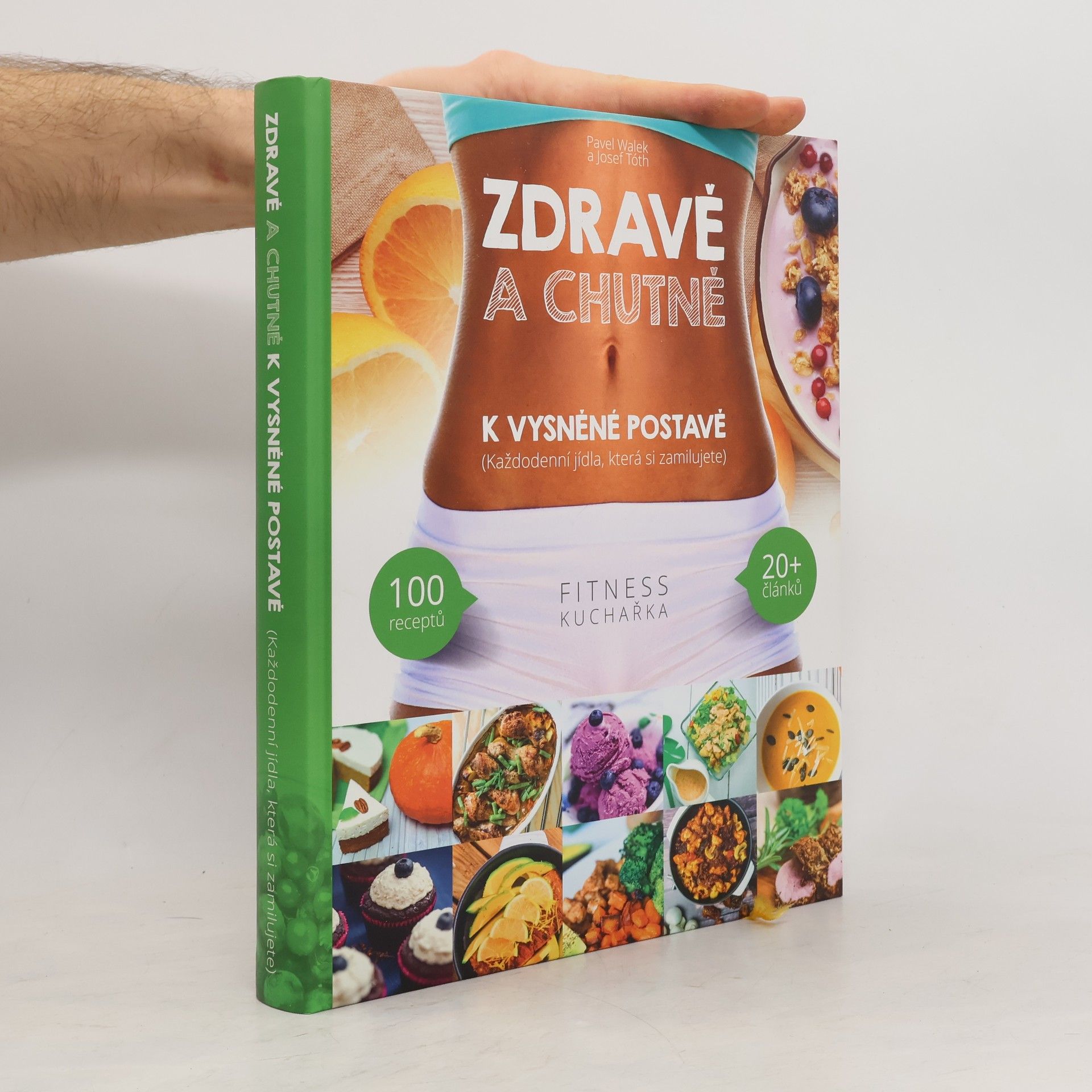 Zdravě a chutně k vysněné postavě : (každodenní recepty, které si zamilujete)