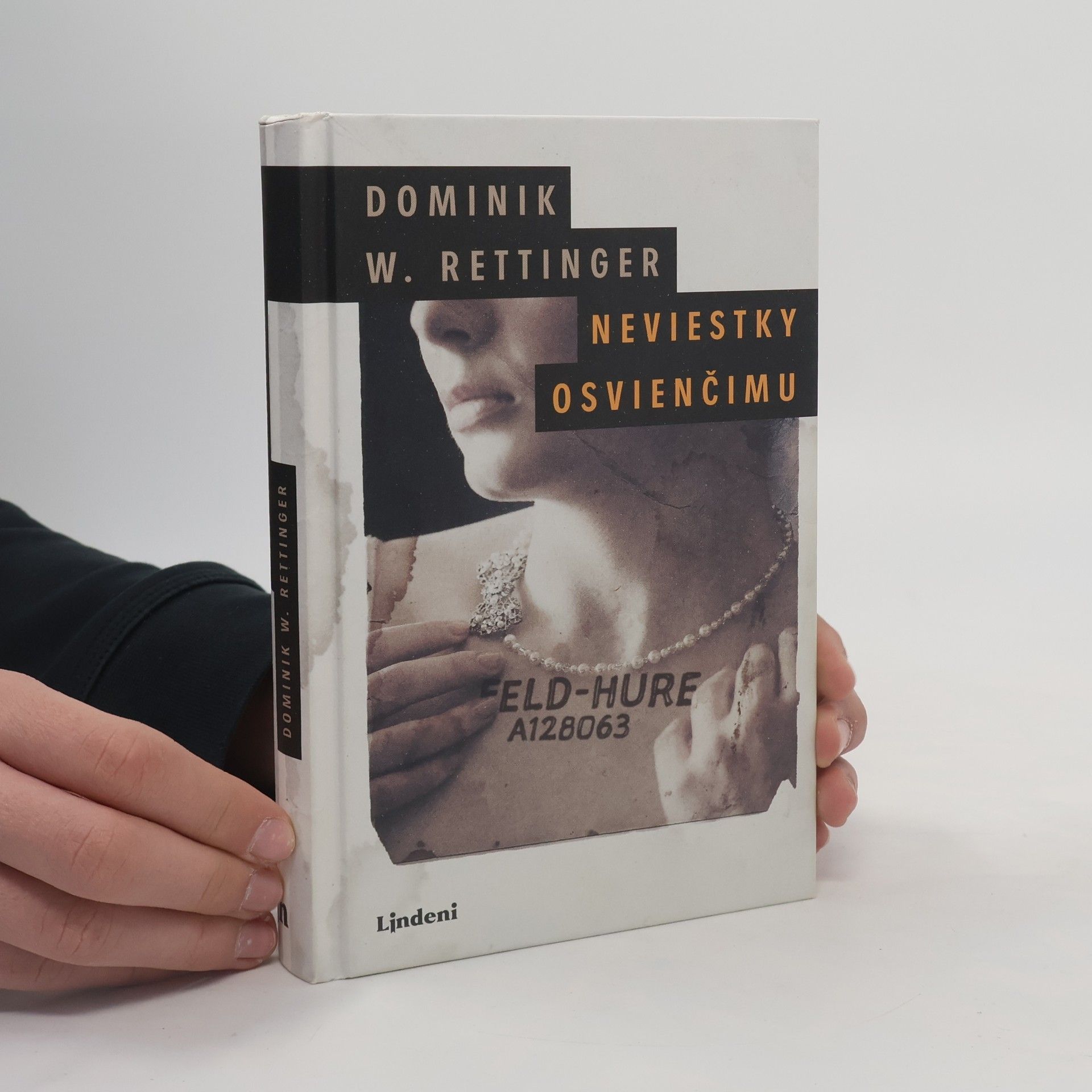 Dominik W. Rettinger Neviestky Osvienčimu