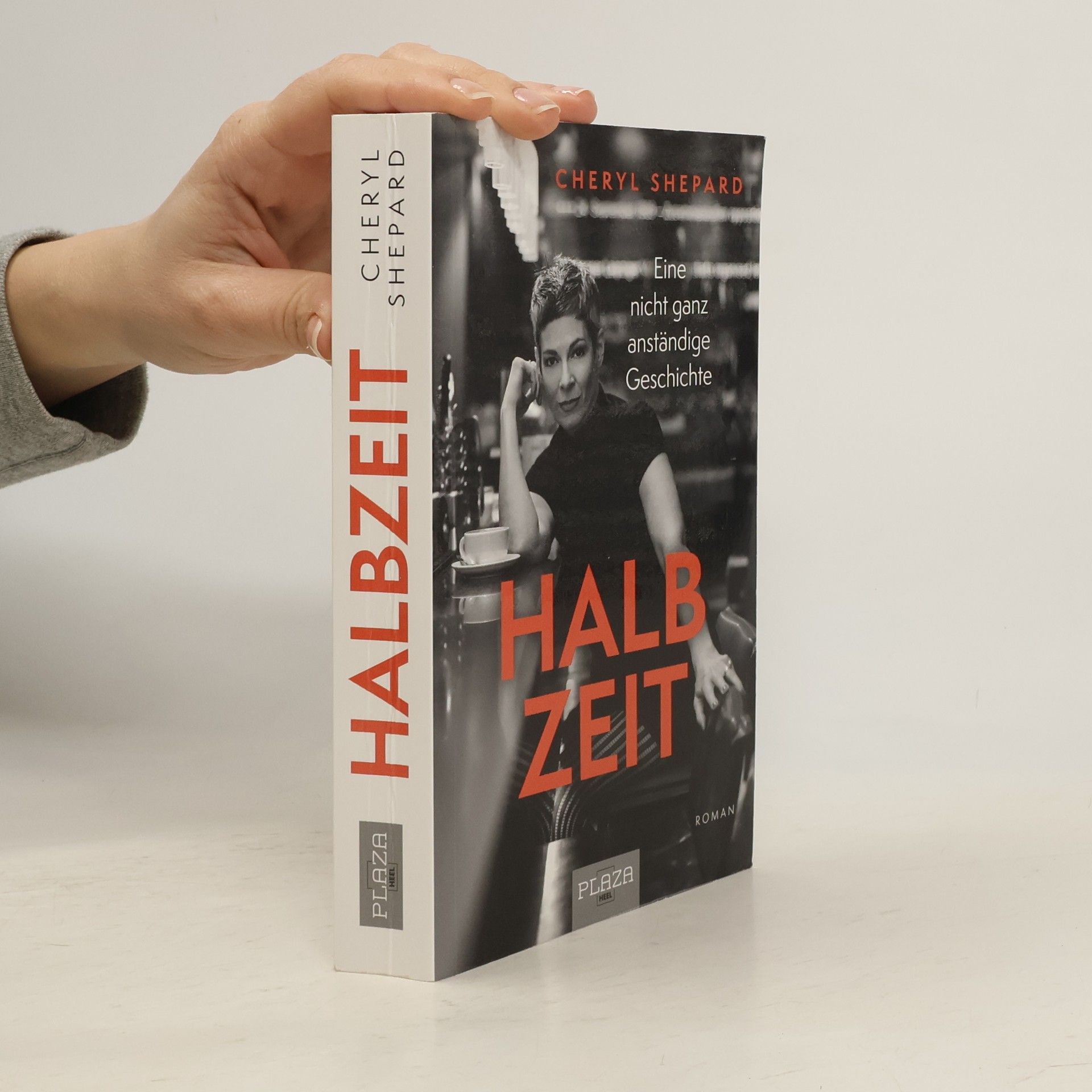 Cheryl Shepard: Halbzeit - Eine nicht ganz anständige Geschichte