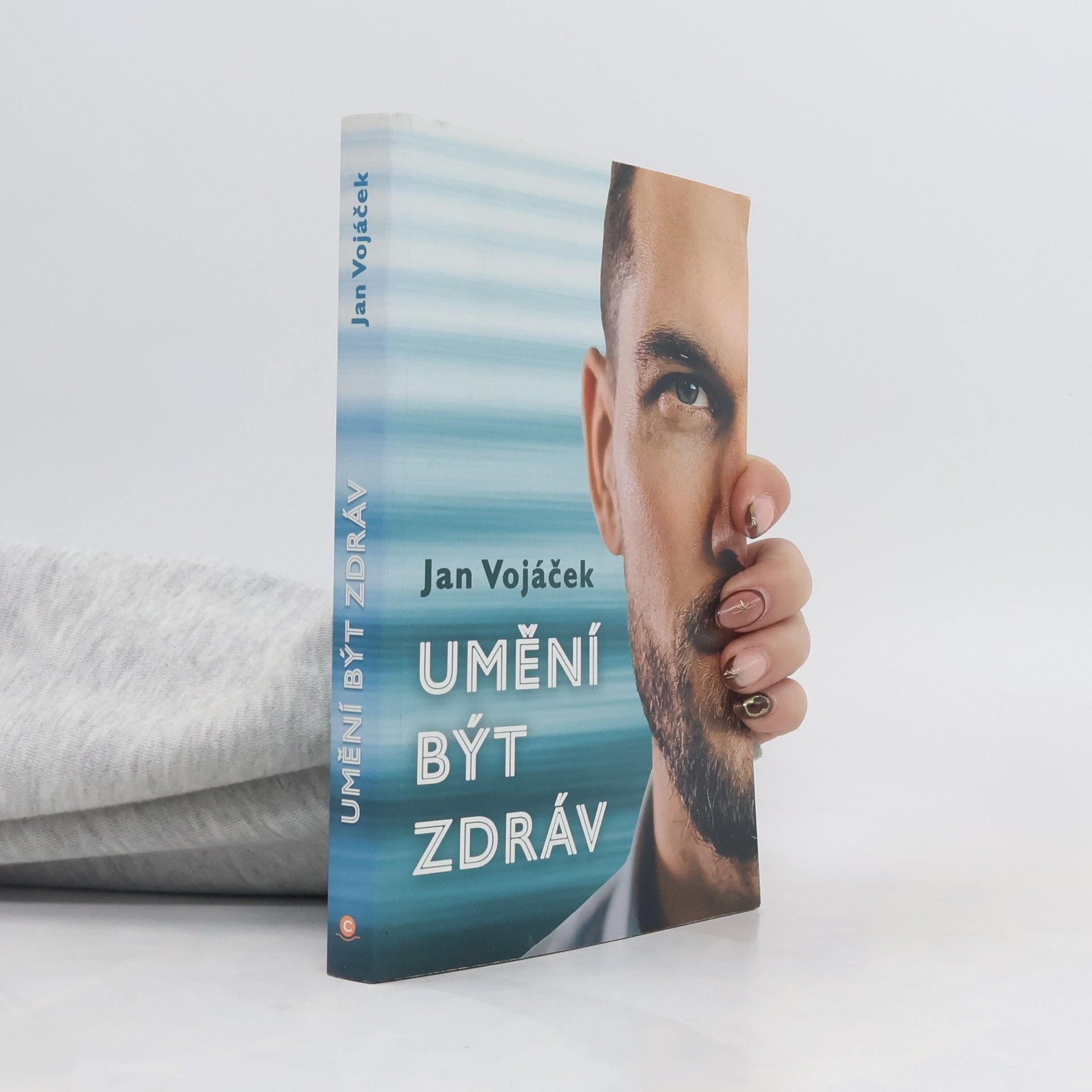 Jan Vojáček Umění být zdráv