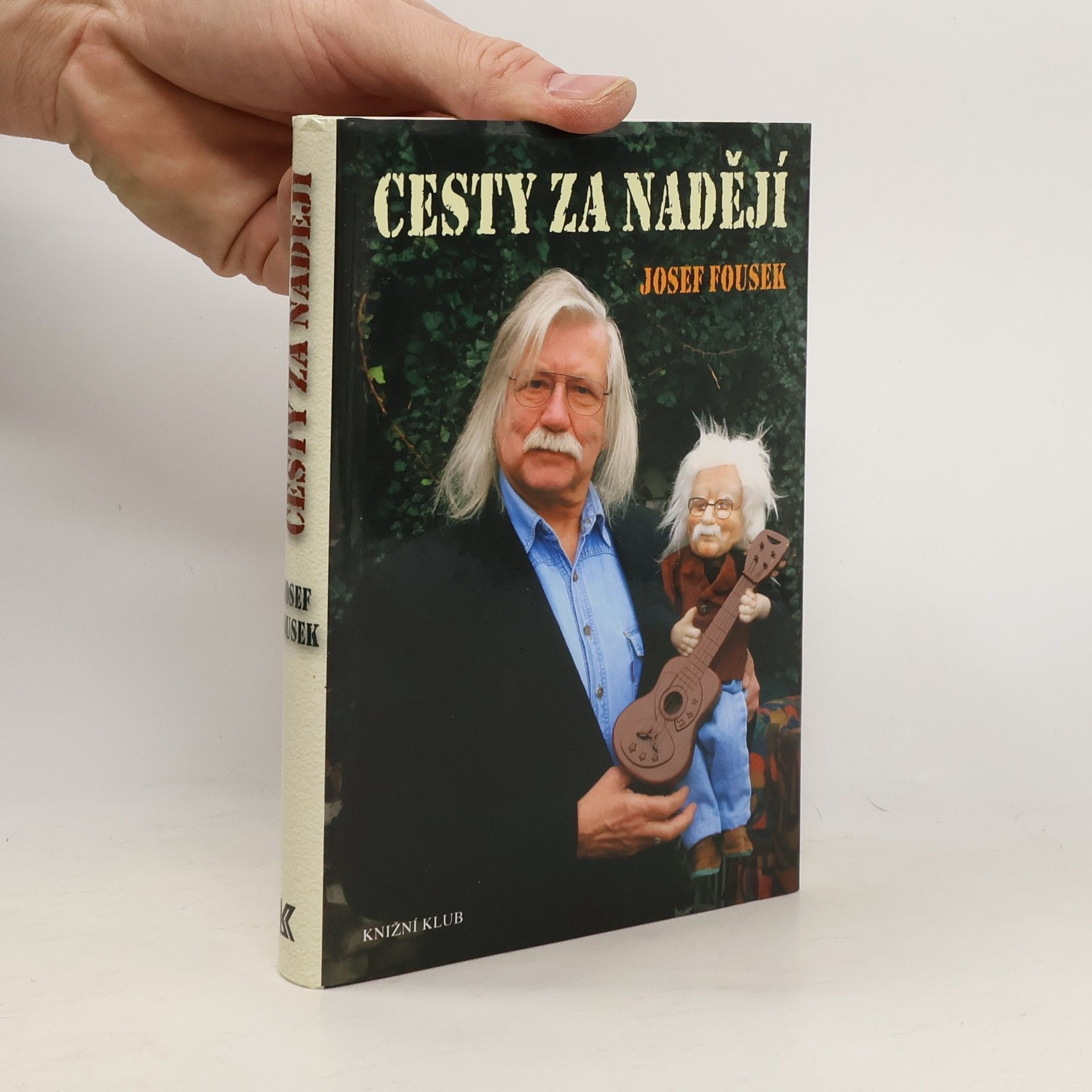 Josef Fousek Cesty za nadějí