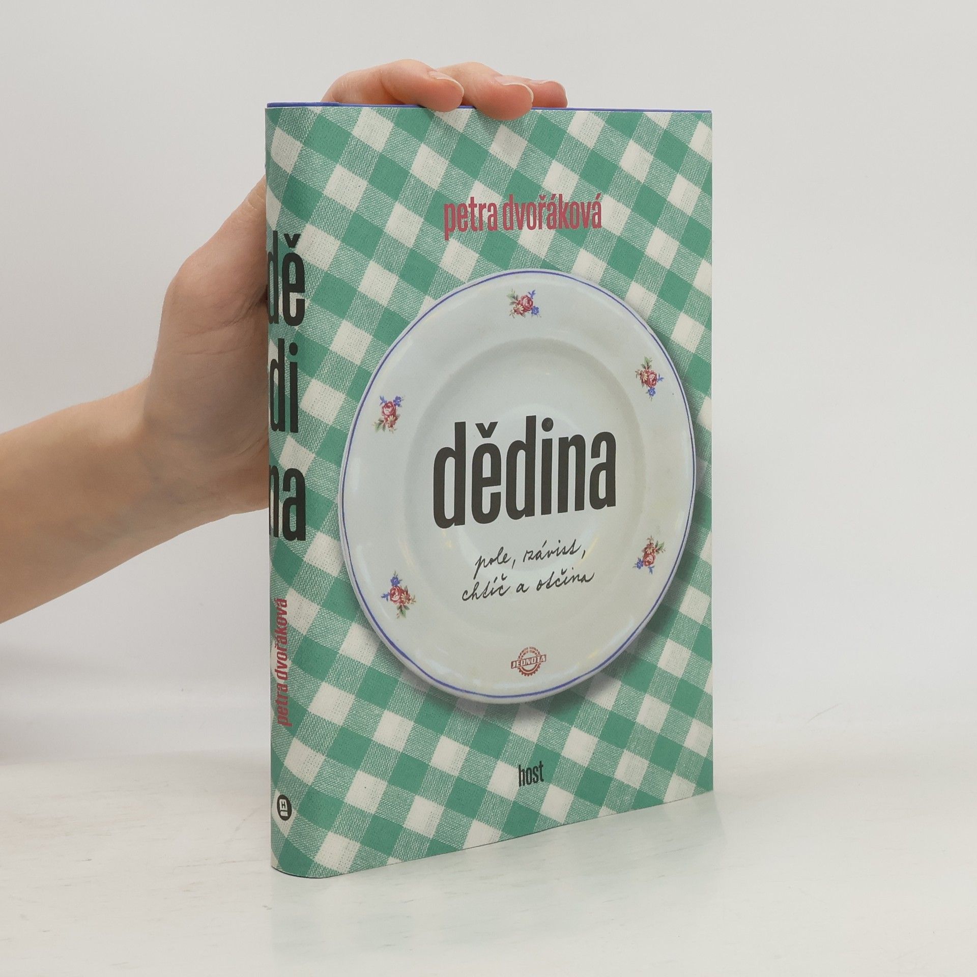 Petra Dvořáková Dědina: pole, závist, chtíč a otčina