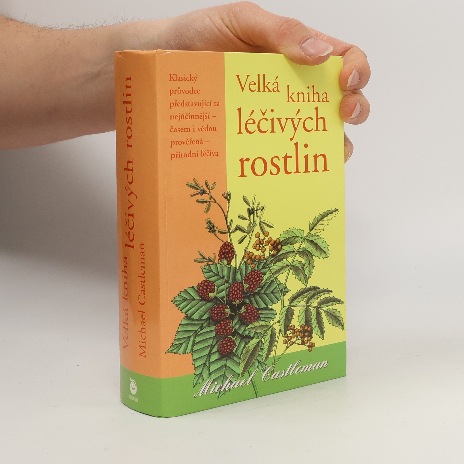 Michael Castleman Velká kniha léčivých rostlin