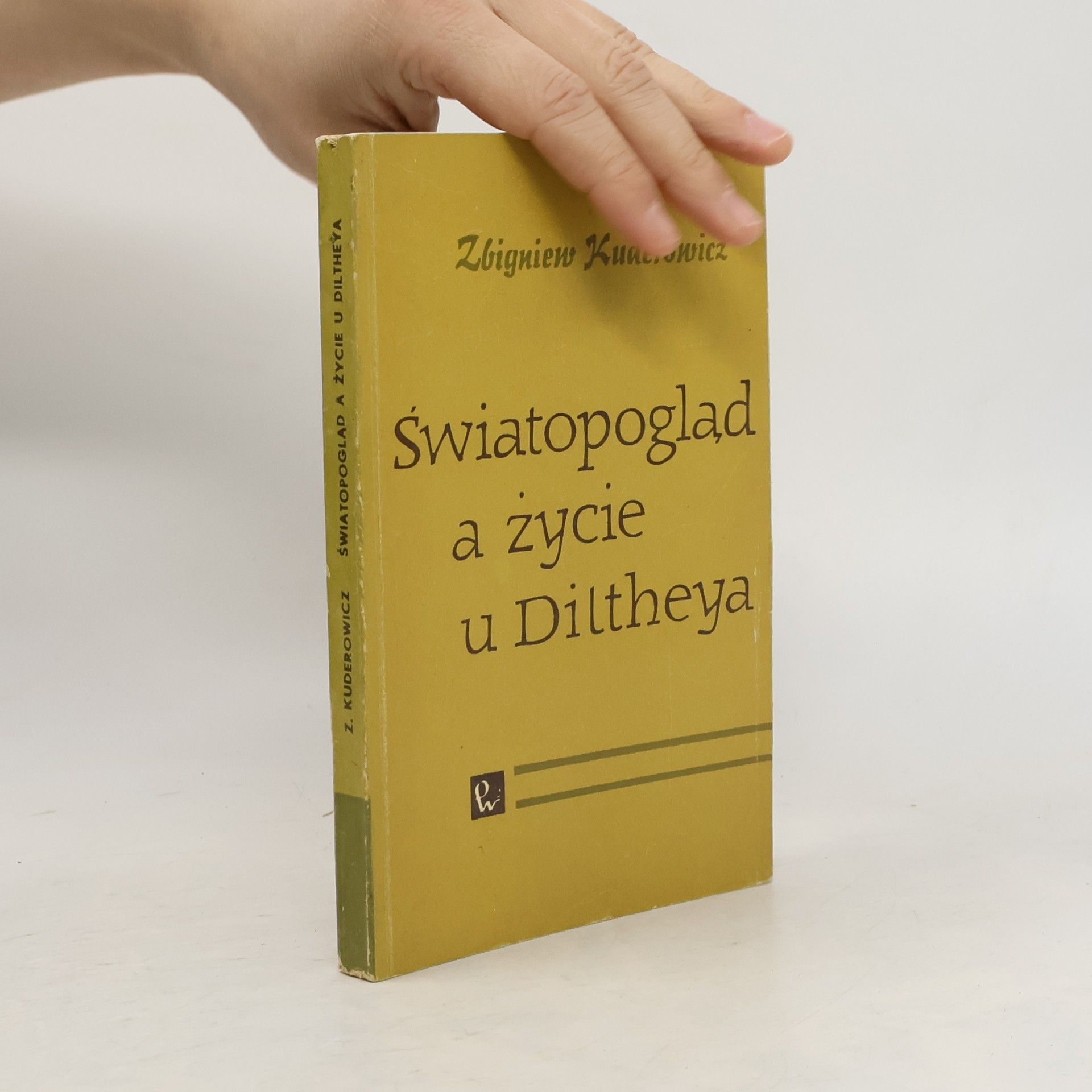 Zbigniew Kuderowicz Światopogląd a życie u Diltheya