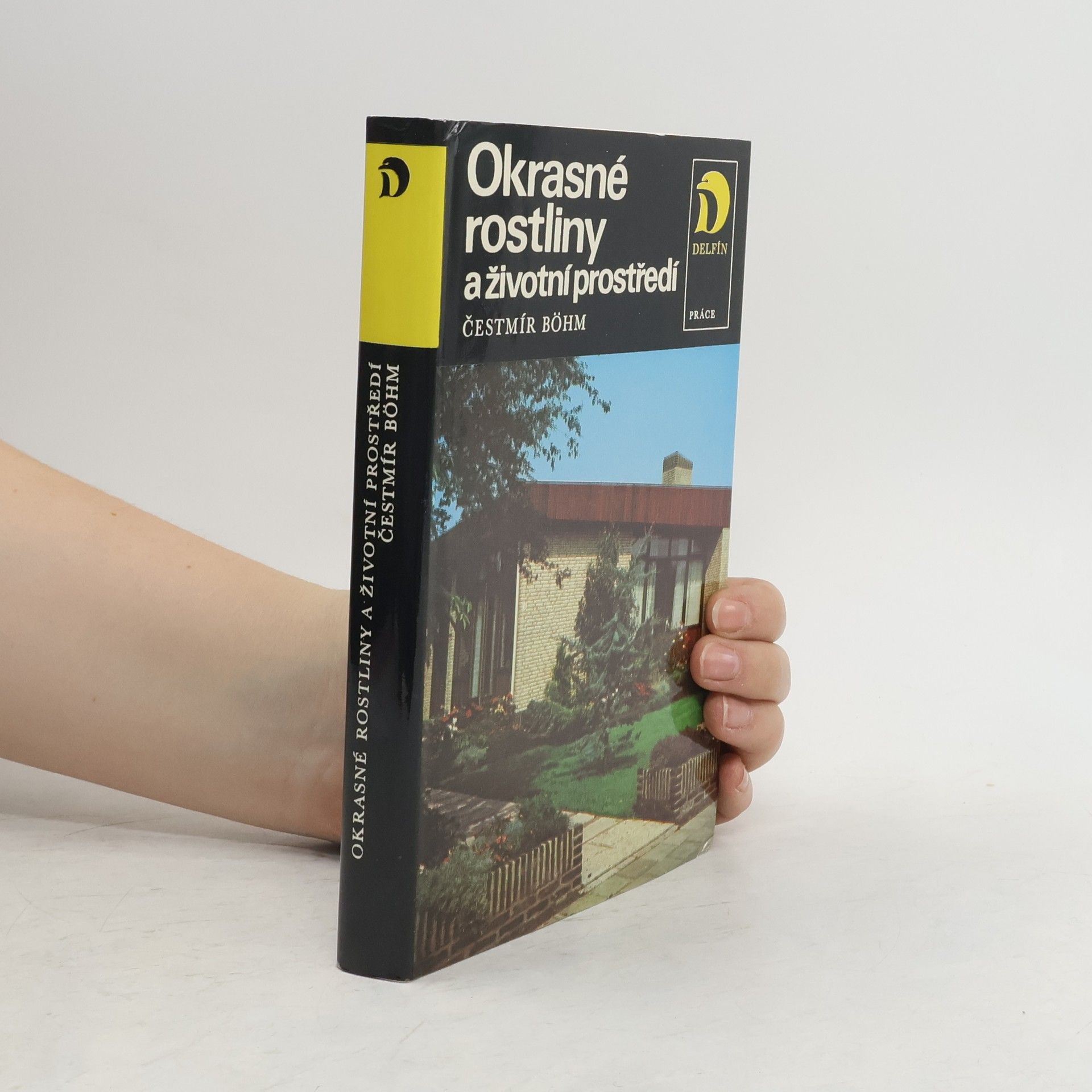 Čestmír Böhm Okrasné rostliny a životní prostředí