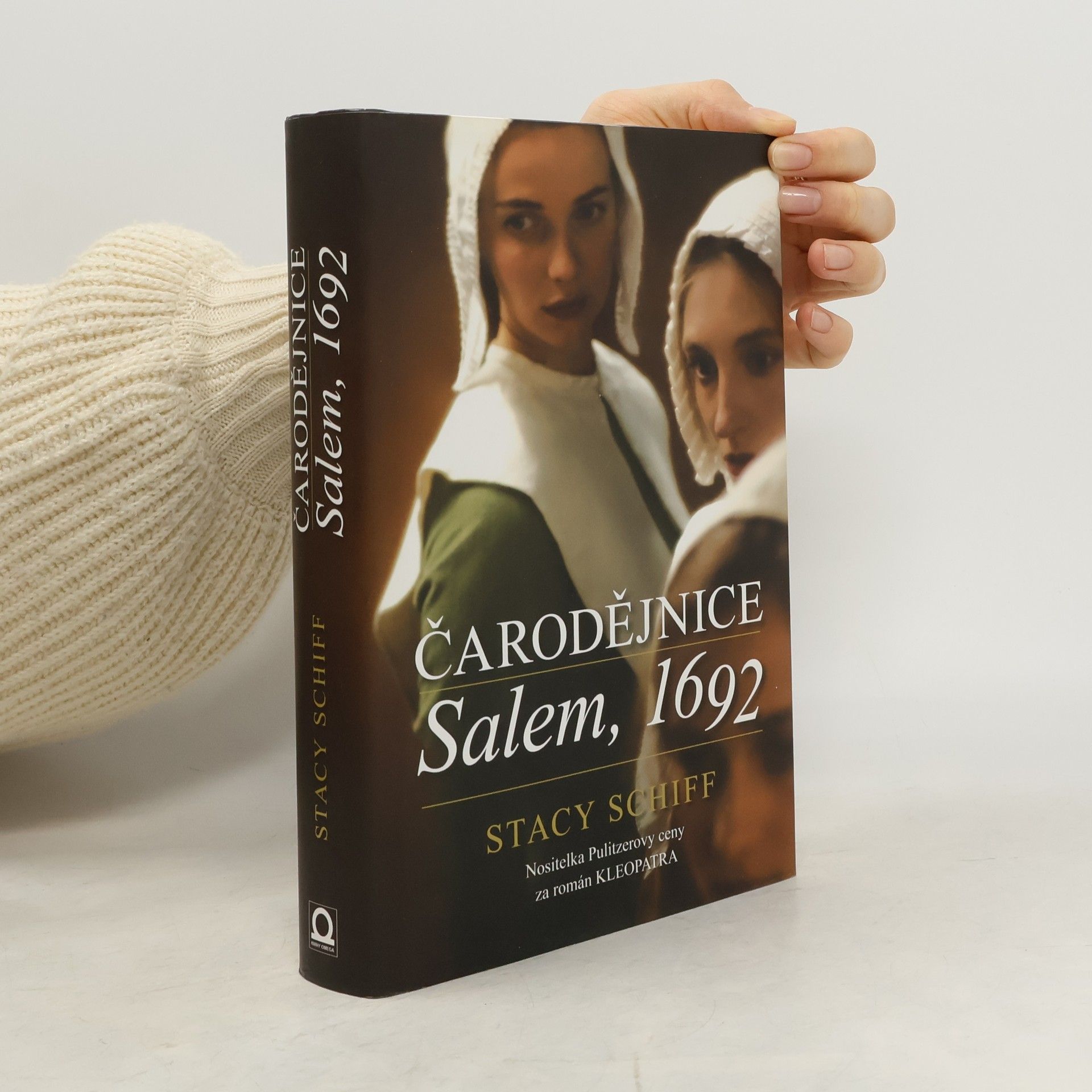 Stacy Schiff Čarodějnice: Salem, 1692