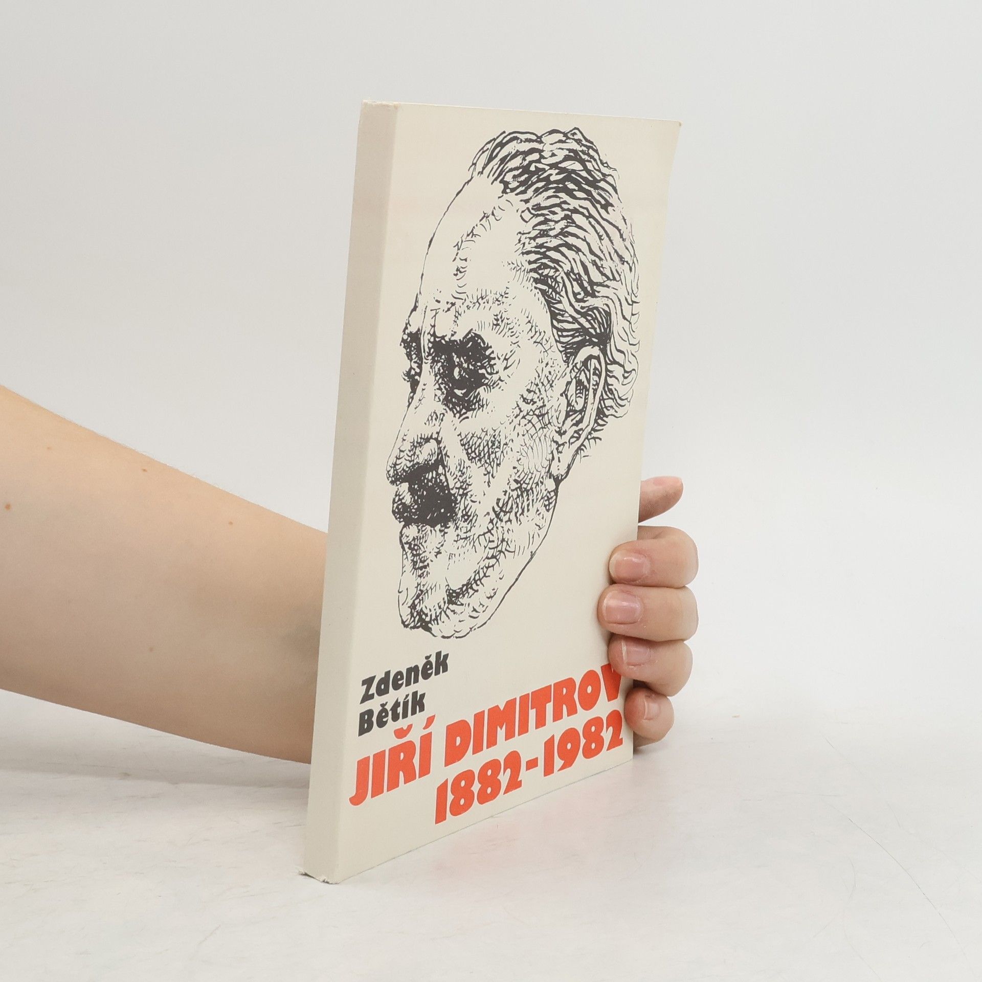 Zdeněk Bětík Jiří Dimitrov 1882-1982