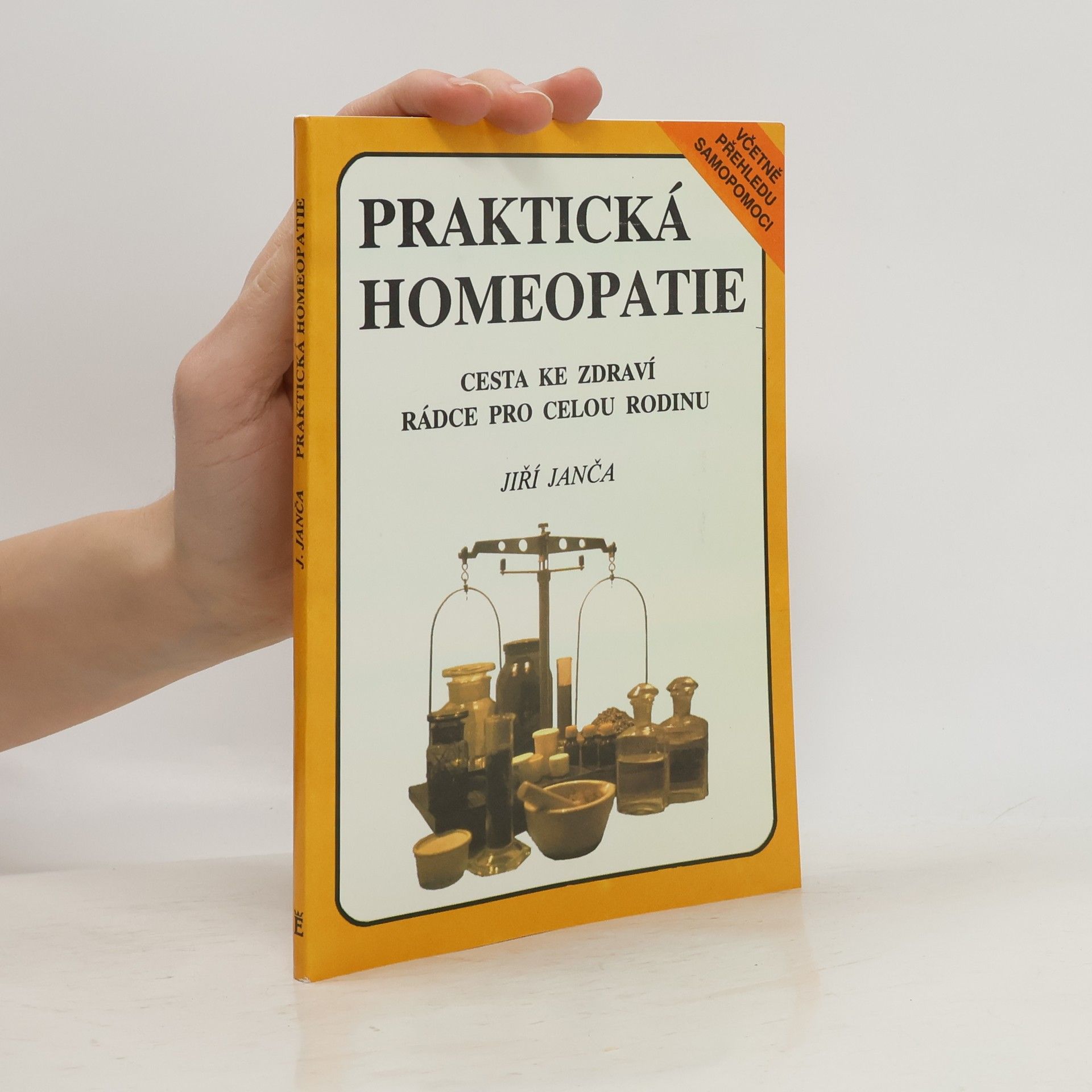 Jiří Janča Praktická homeopatie - cesta ke zdraví, rádce pro celou rodinu