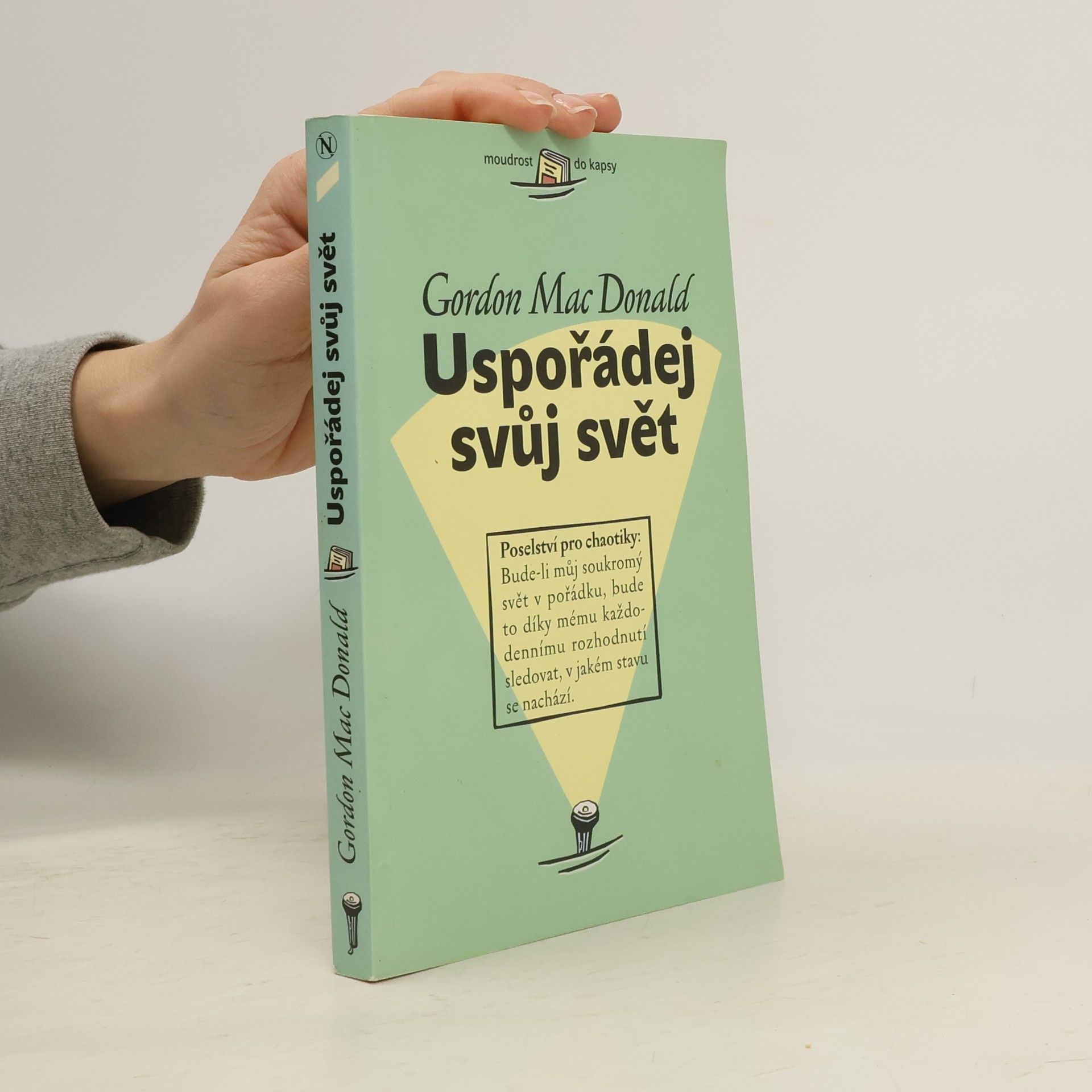 Gordon Mac Donald Uspořádej svůj svět