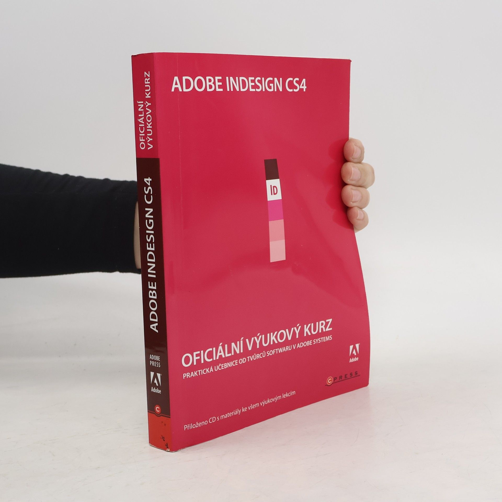 Kolektiv autorů Adobe Indesign CS4. Oficiální výukový kurz