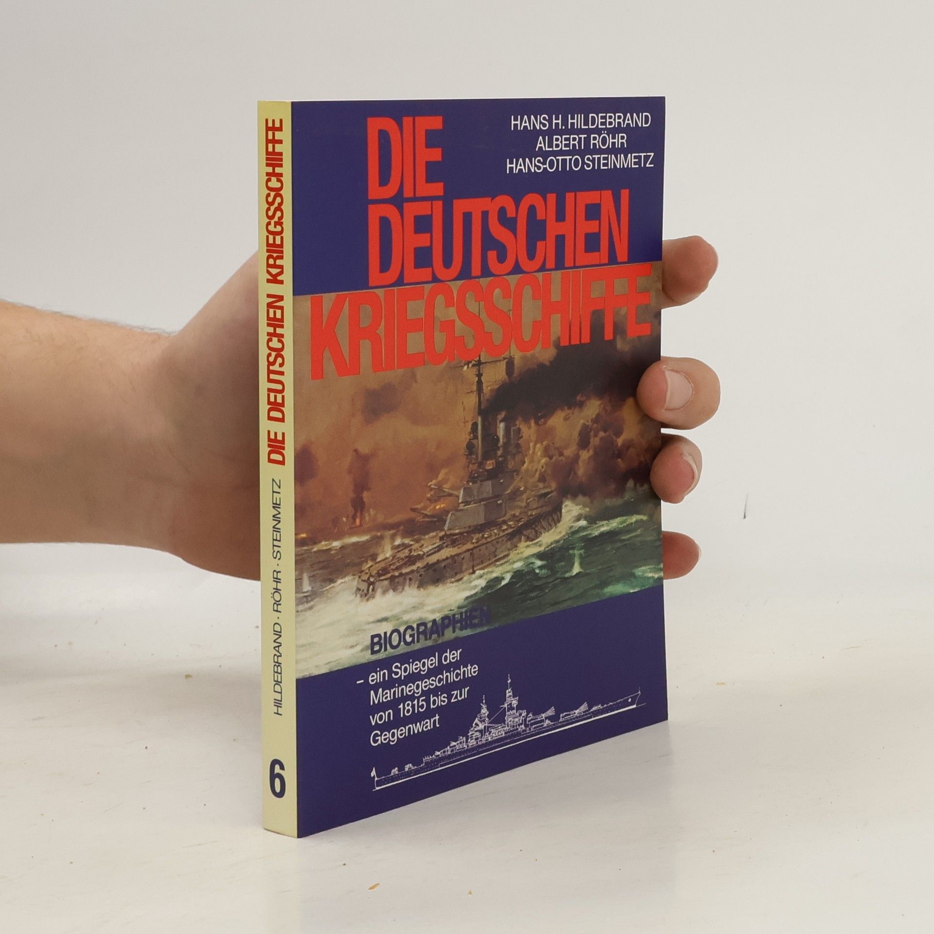Hans-Otto Waldt Die deutschen Kriegsschiffe 6