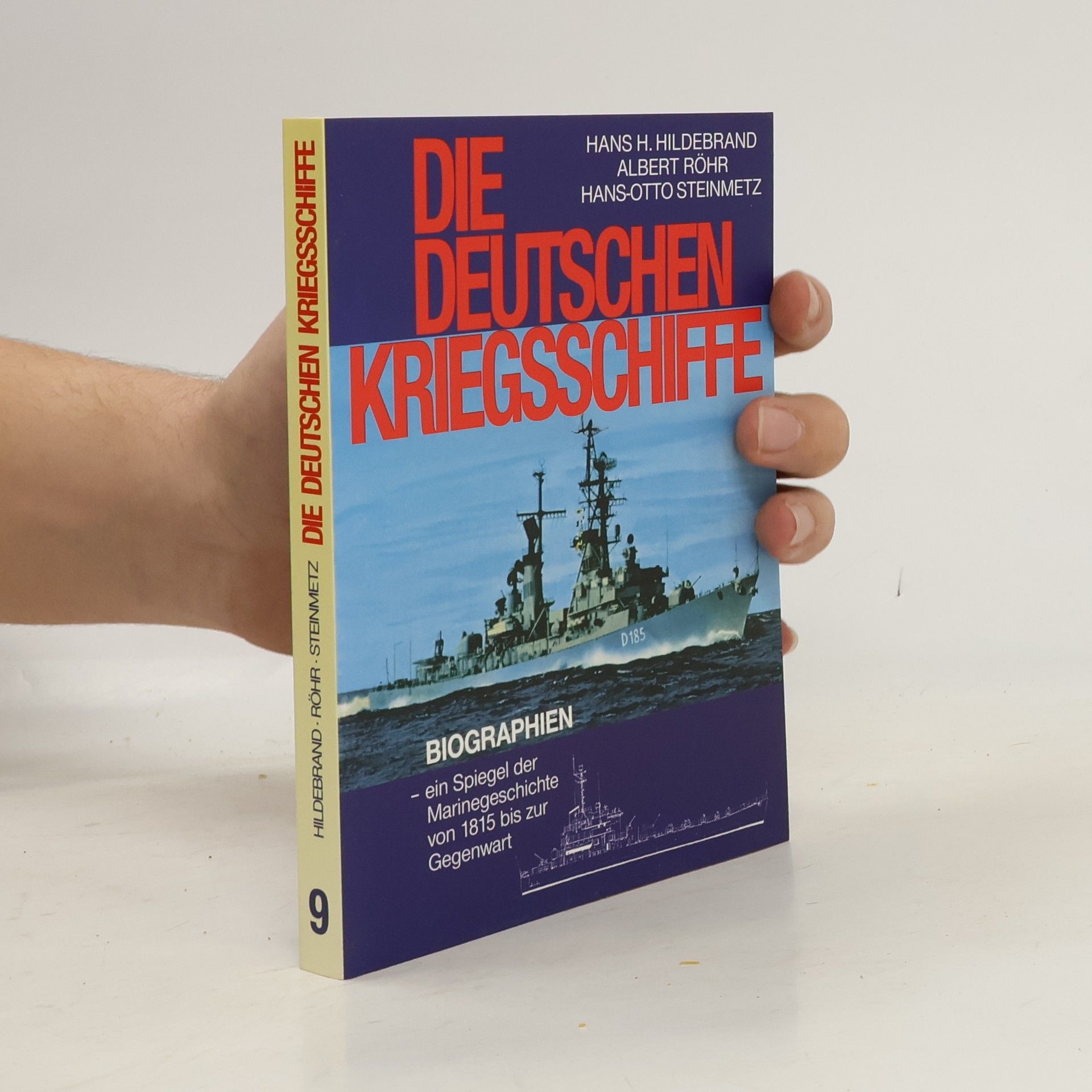 Hans-Otto Waldt Die deutschen Kriegsschiffe Band 7