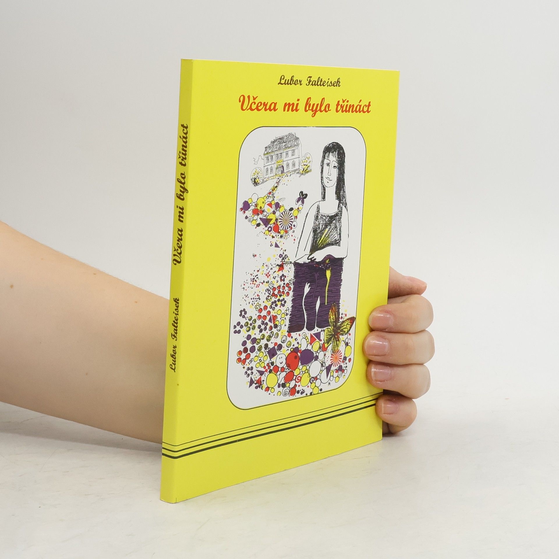 Lubor Falteisek Včera mi bylo třináct