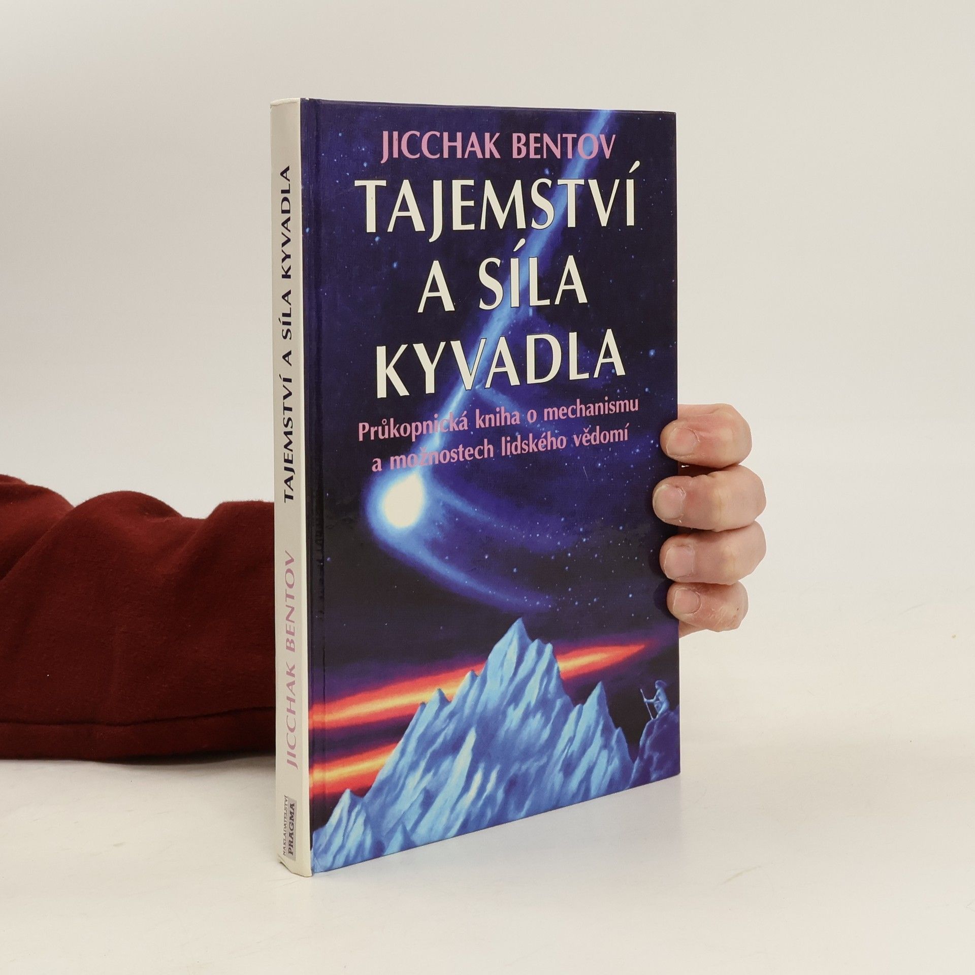 Itzhak Bentov Tajemství a síla kyvadla