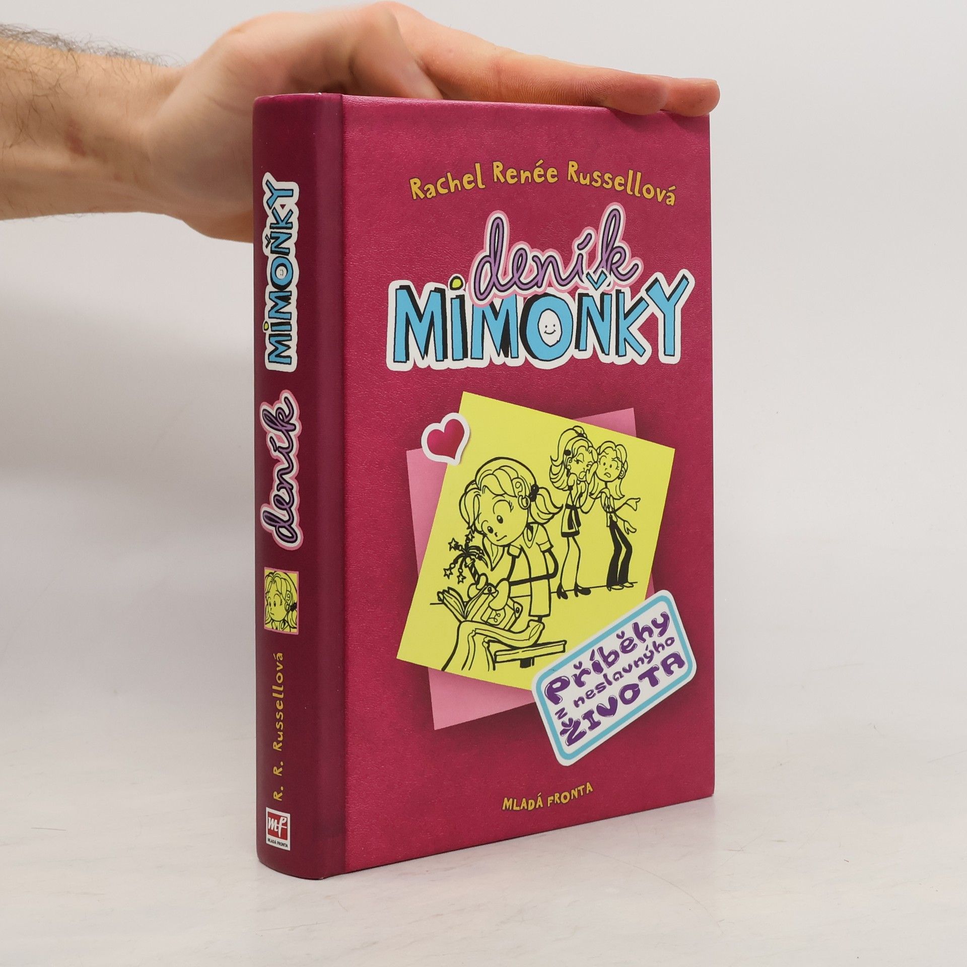 Rachel Renee Russell Deník mimoňky 1. Příběhy z neslavnýho života