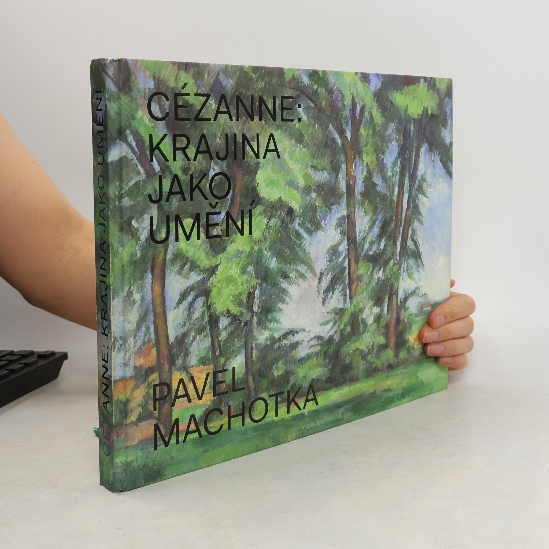 Pavel Machotka Cézanne: Krajina jako umění