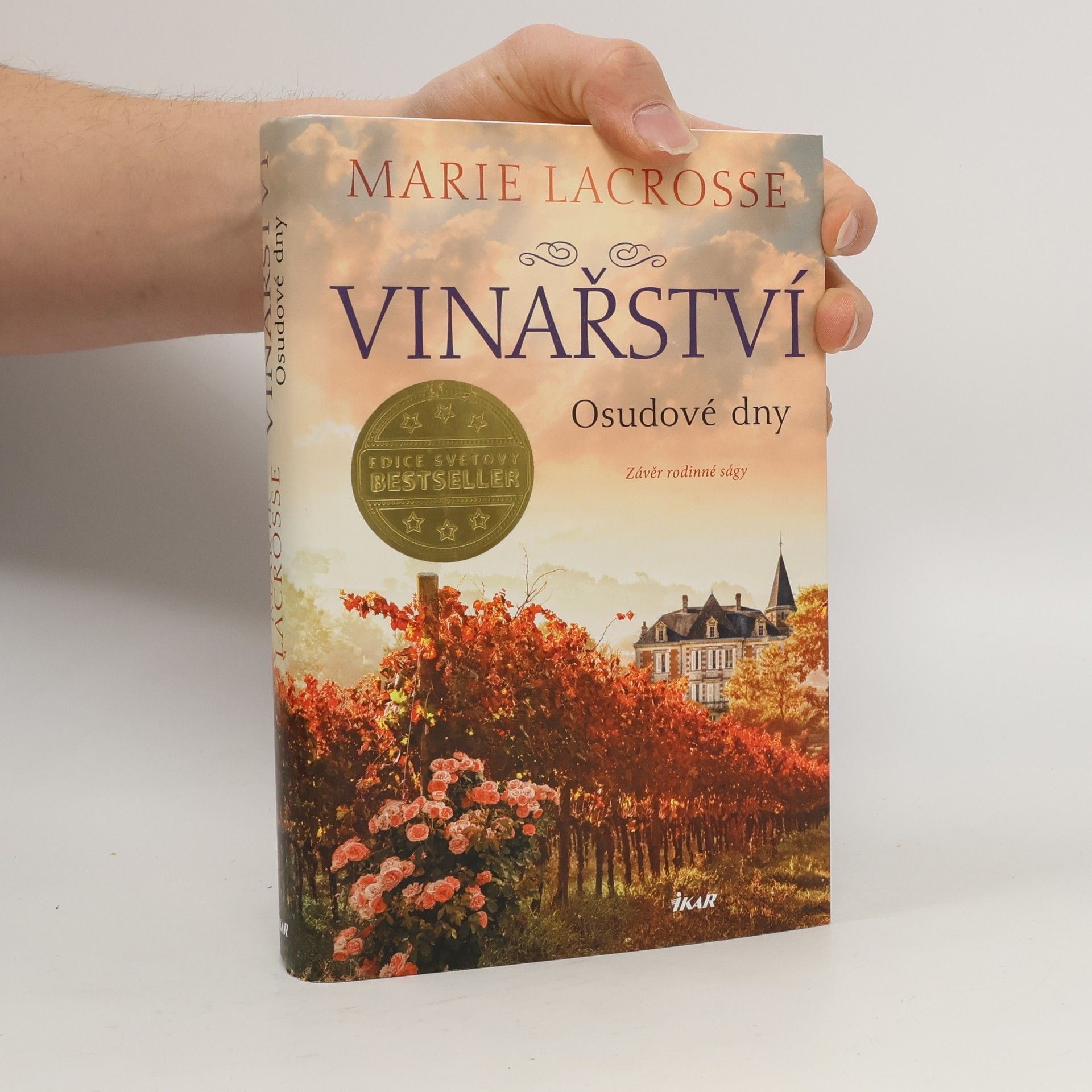 Marie Lacrosse Vinařství : závěr rodinné ságy. Osudové dny
