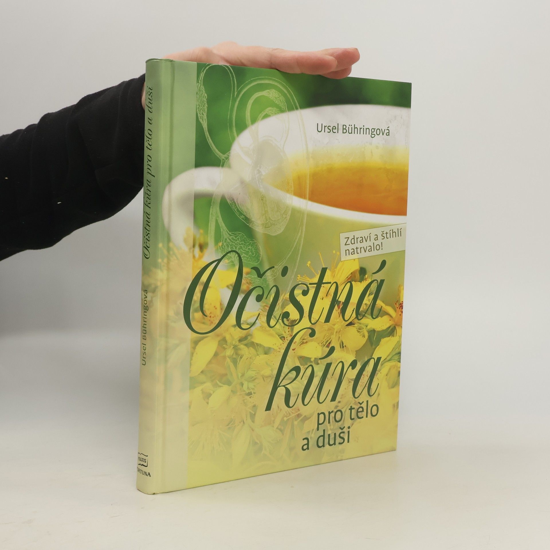 Ursel Bühring Očistná kúra pro tělo a duši. Zdraví a štíhlí natrvalo!