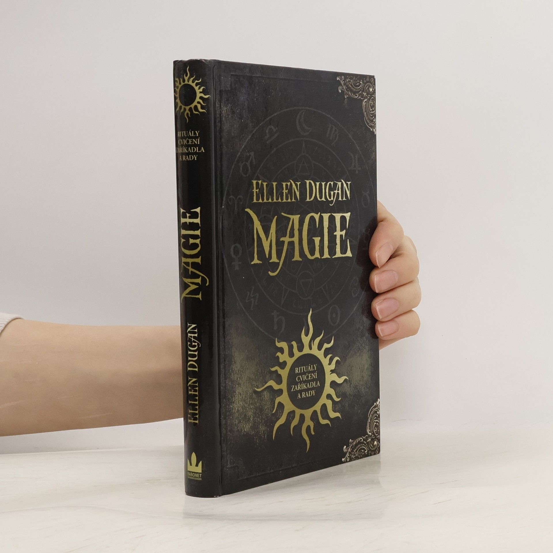 Ellen Dugan Magie : rituály, cvičení, zaříkadla a rady