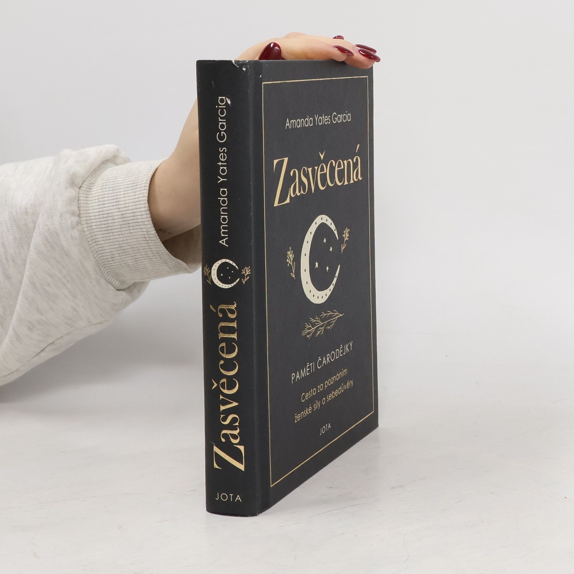 Amanda Yates Garcia Zasvěcená : paměti čarodějky