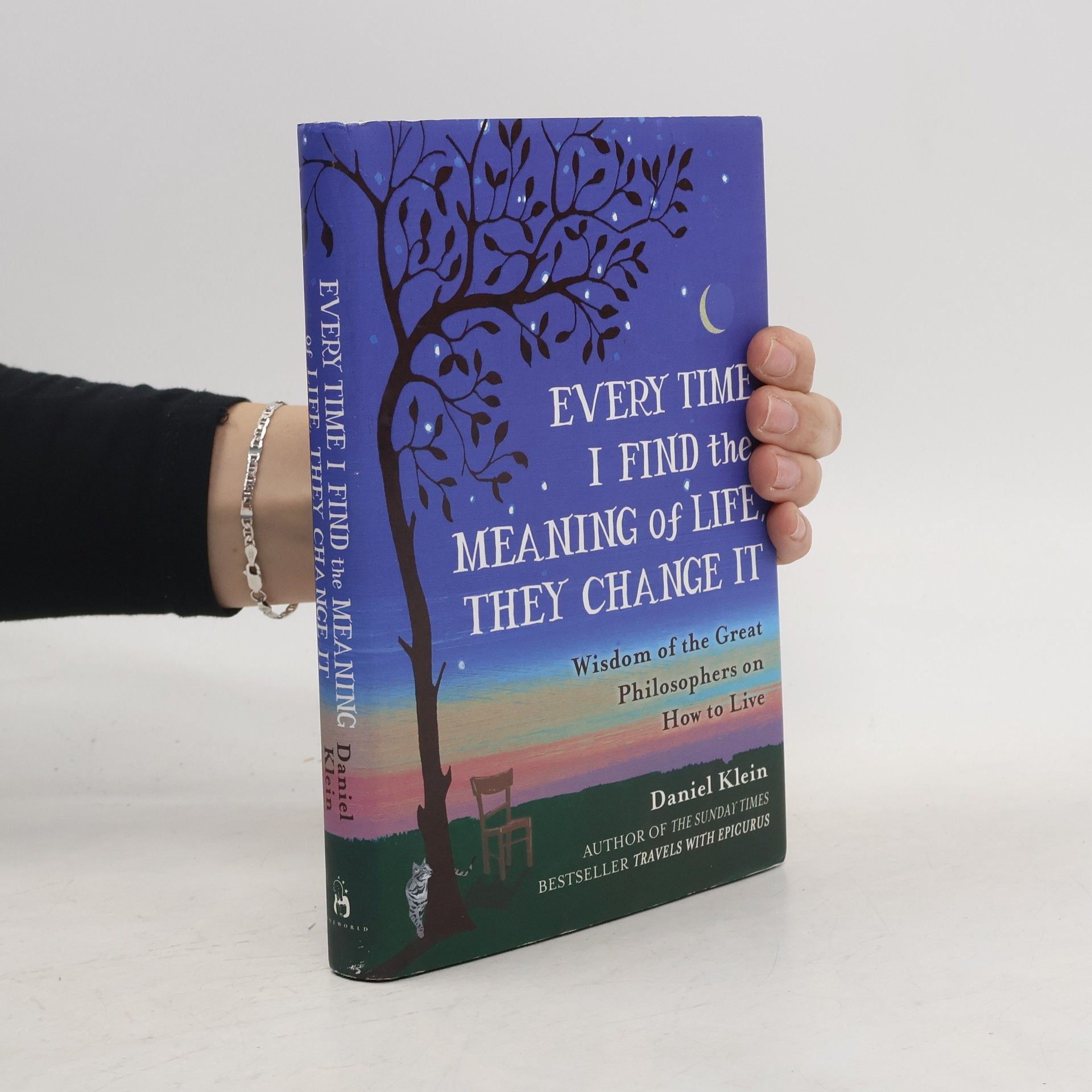 Daniel M. Klein Every Time I Find the Meaning of Life, They Change It