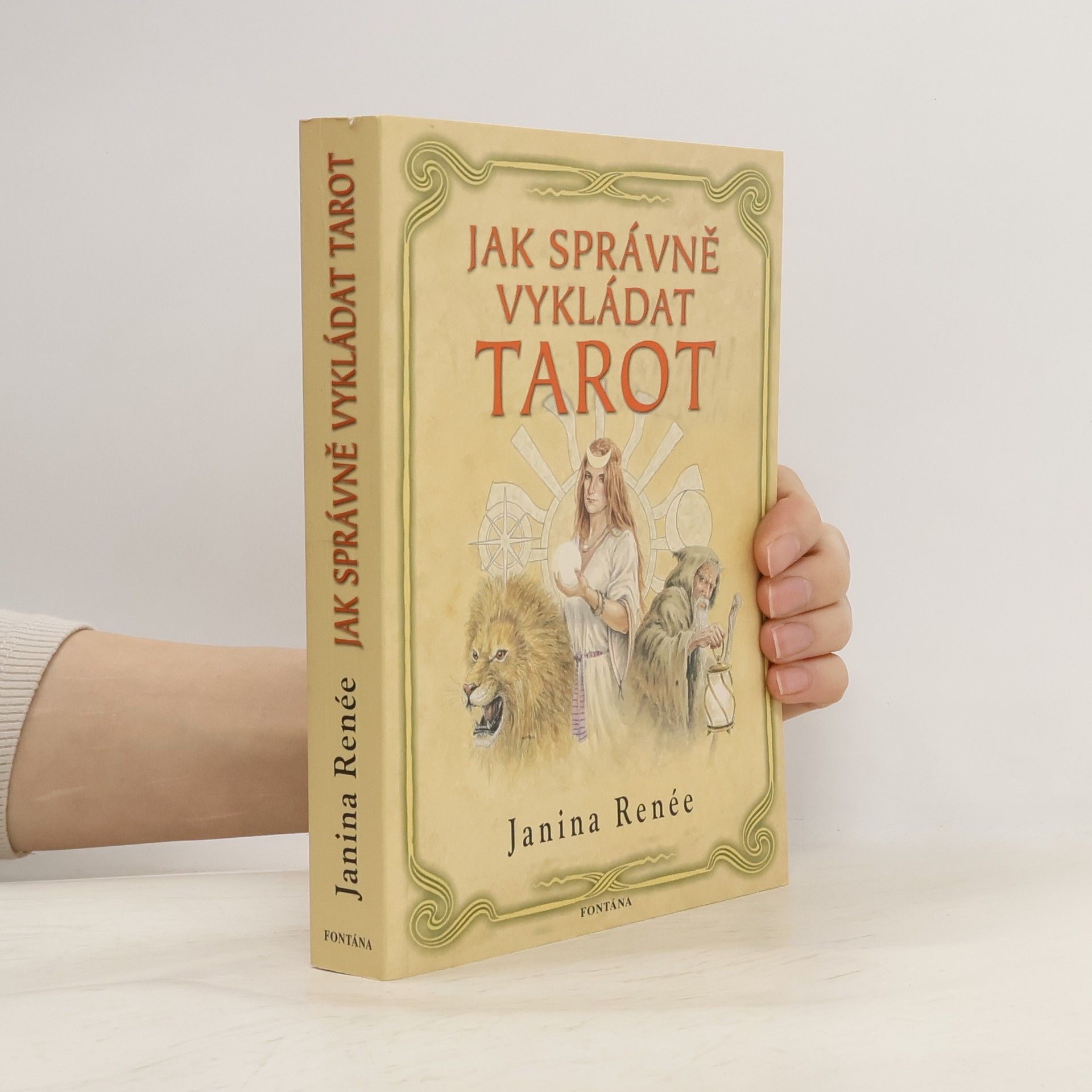 Janina Renee Jak správně vykládat tarot