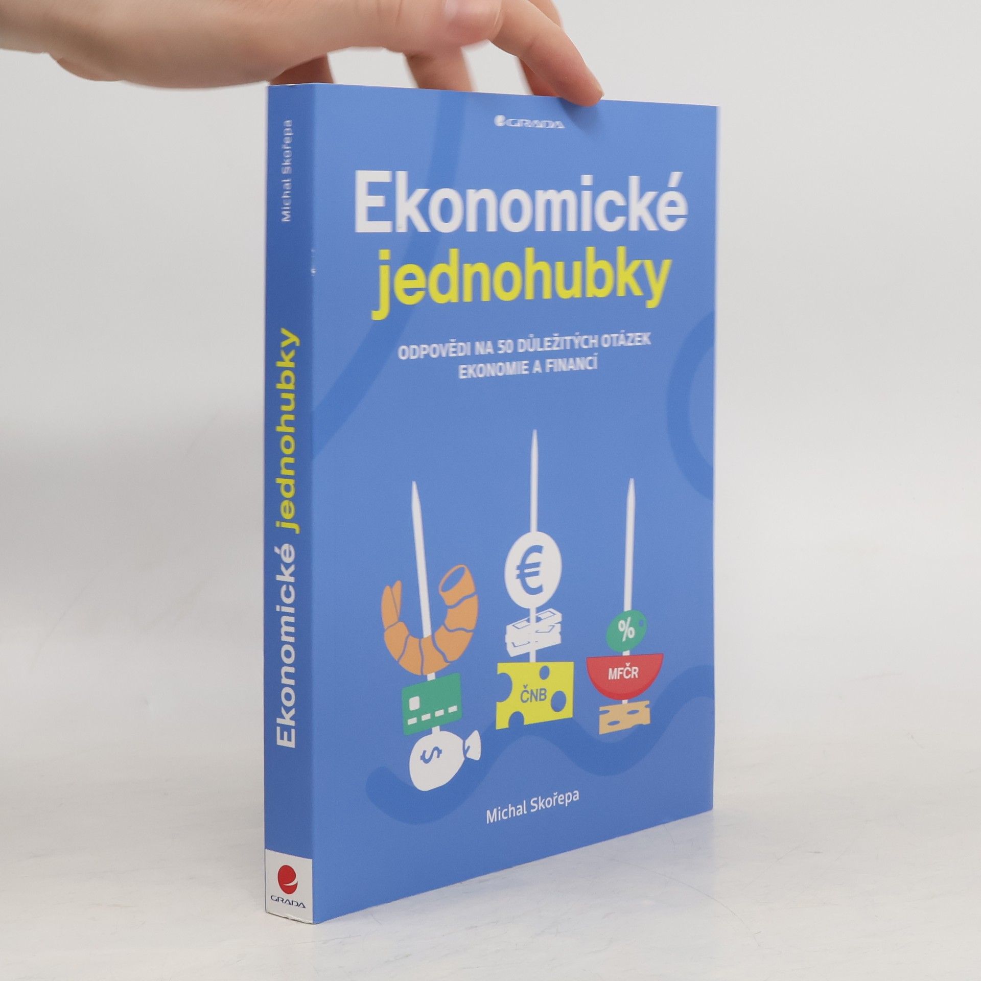 Michal Skořepa Ekonomické jednohubky