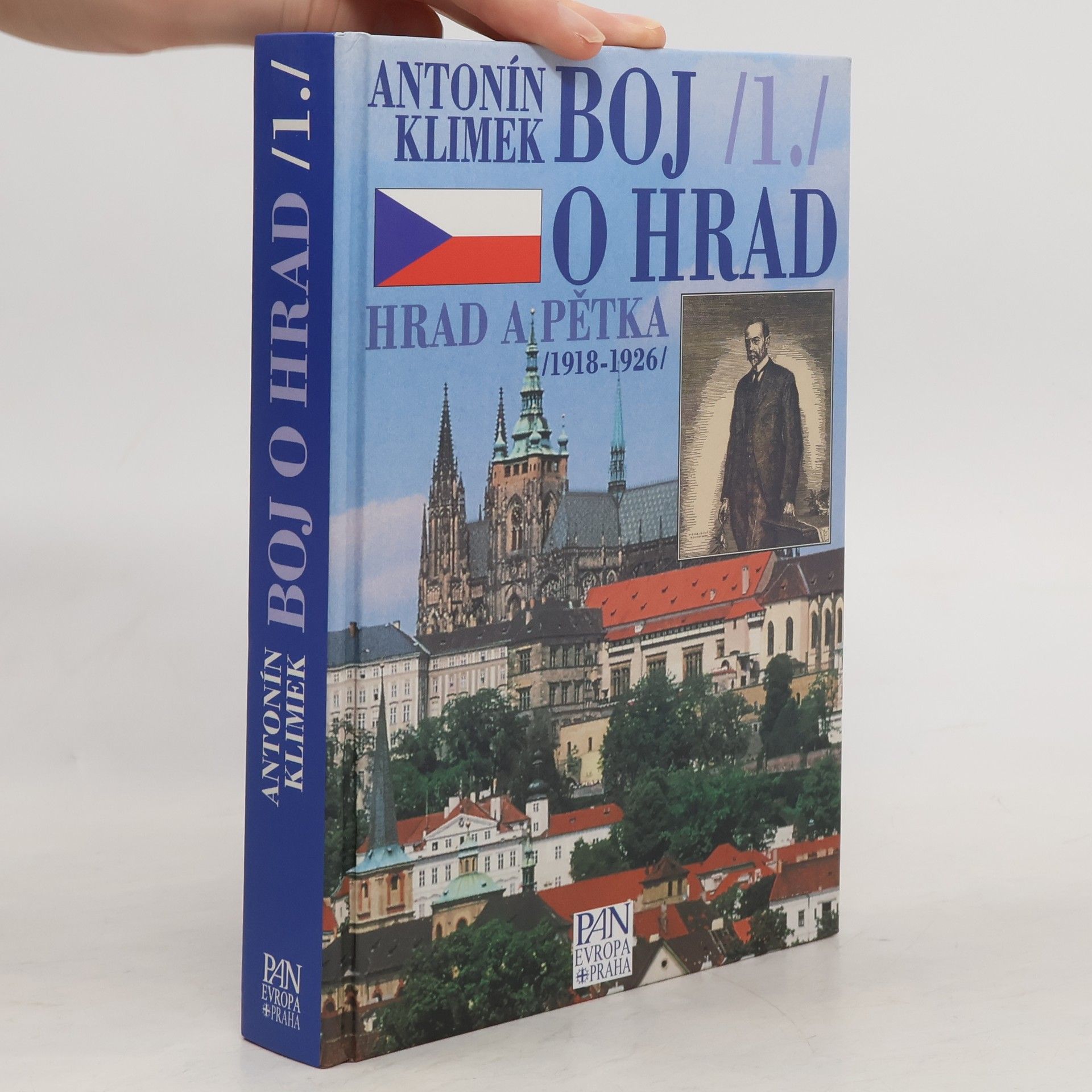 Antonín Klimek Boj o Hrad 1. Hrad a Pětka