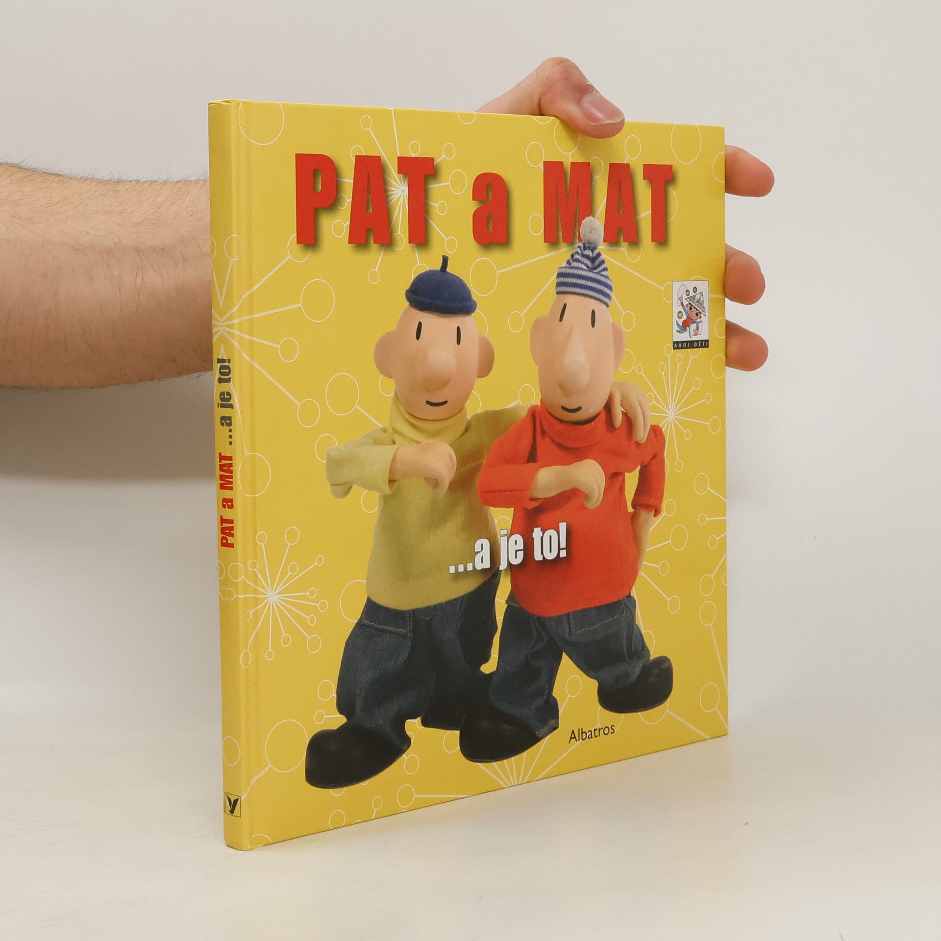 Lubomír Beneš Pat a Mat : --a je to!