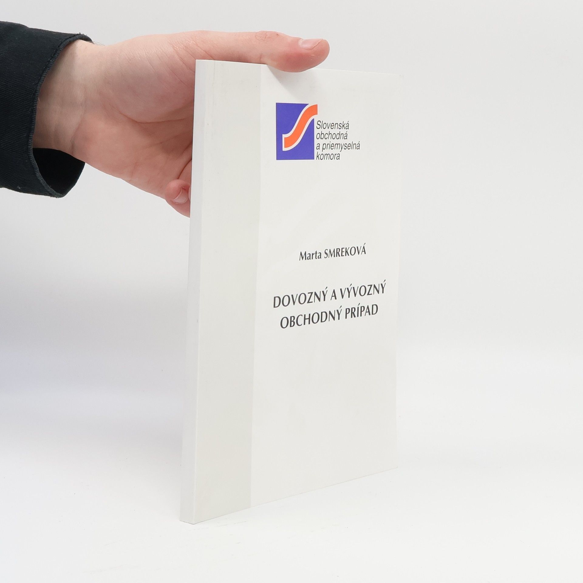 Marta Smreková Dovozný a vývozný obchodný prípad