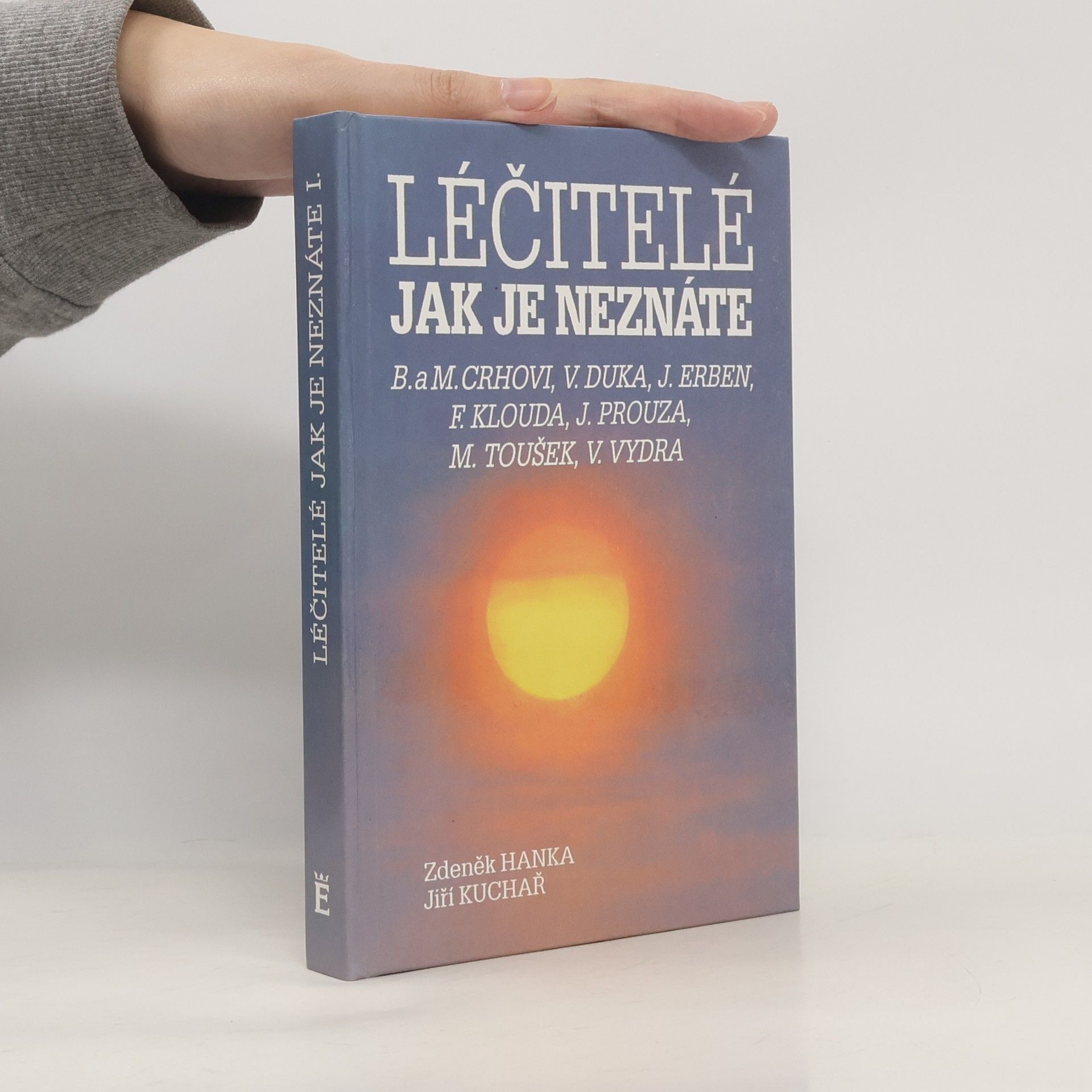 Zdeněk Hanka Léčitelé jak je neznáte