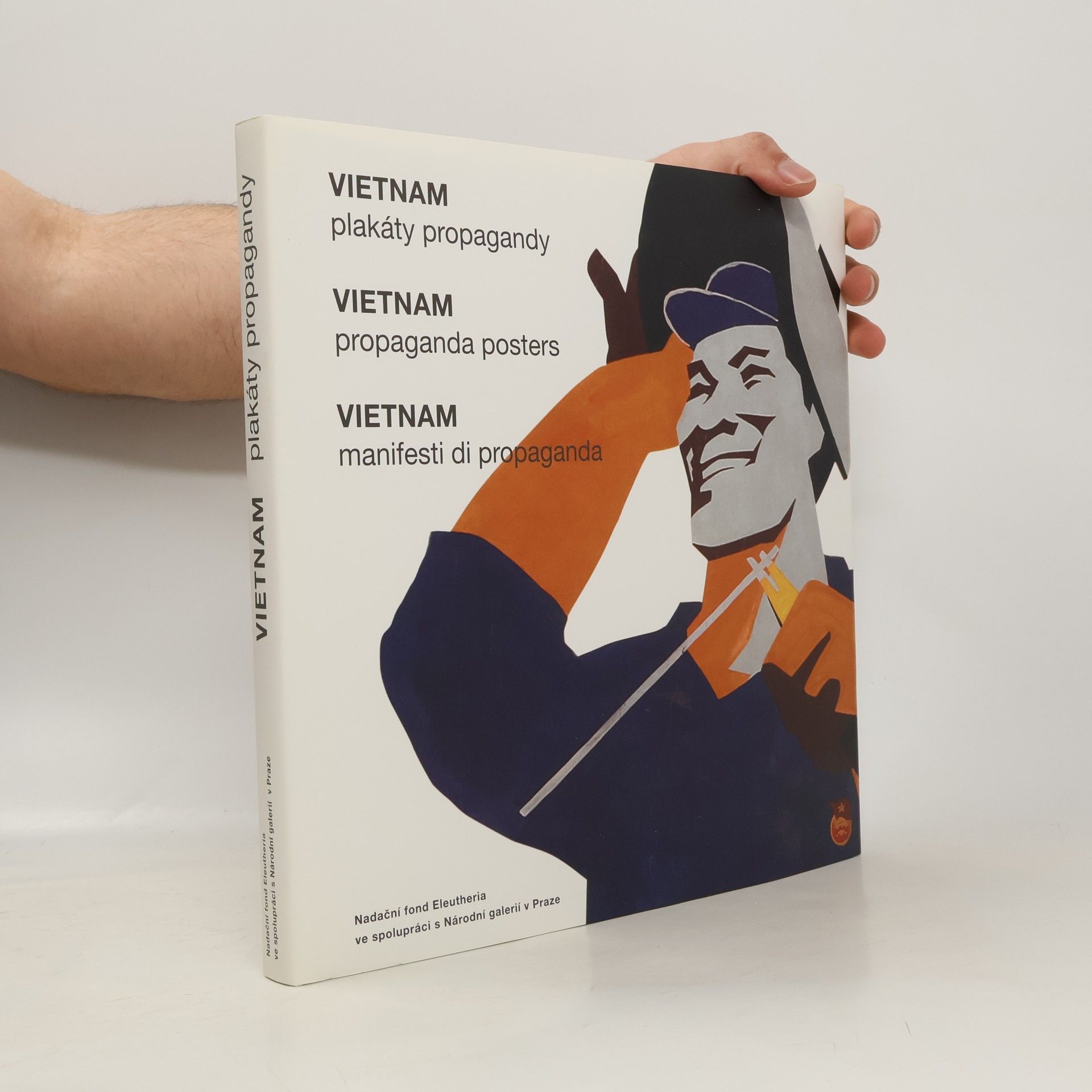 Francesco Augusto Razetto Vietnam. Plakáty propagandy