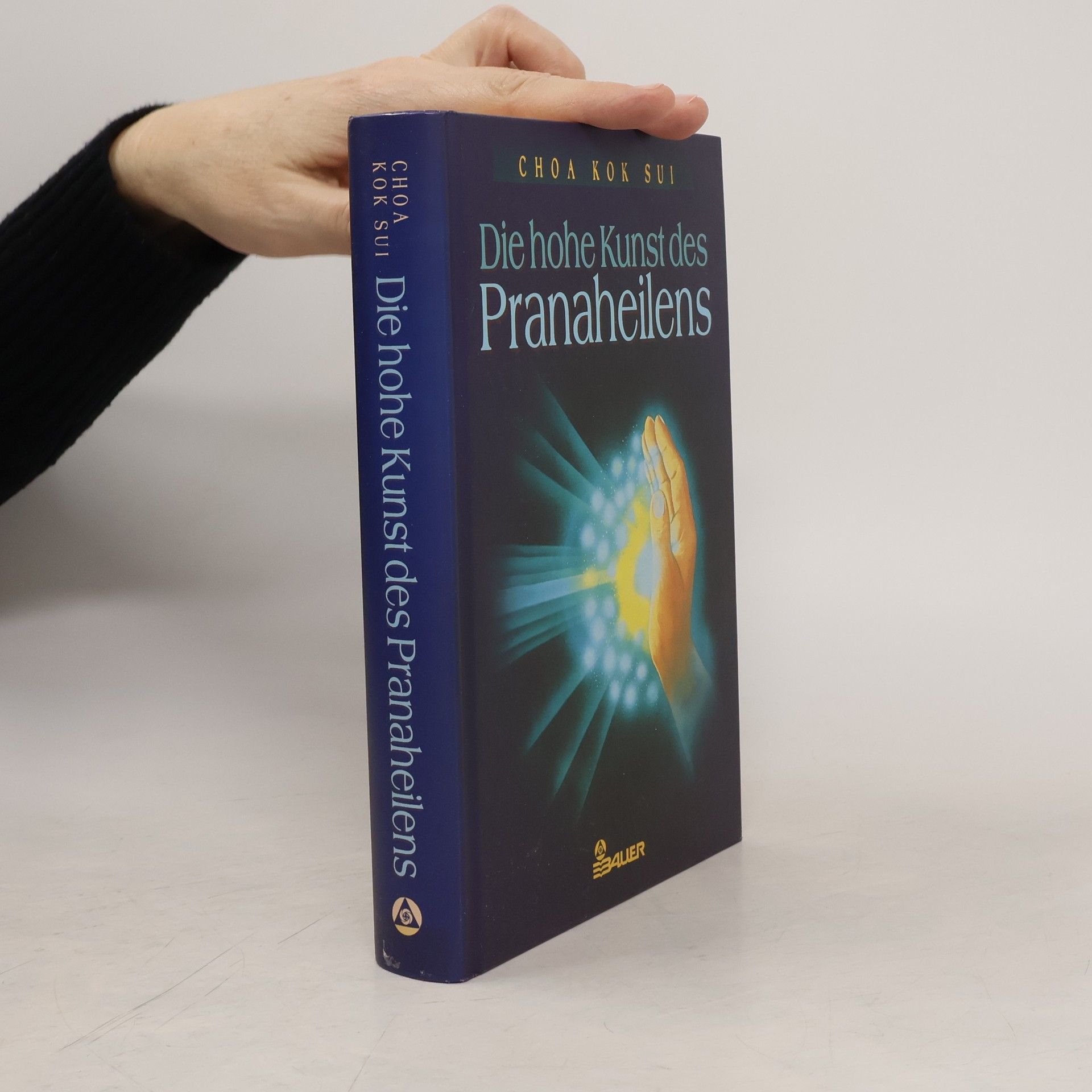 Choa Kok Sui Die hohe Kunst des Pranaheilens