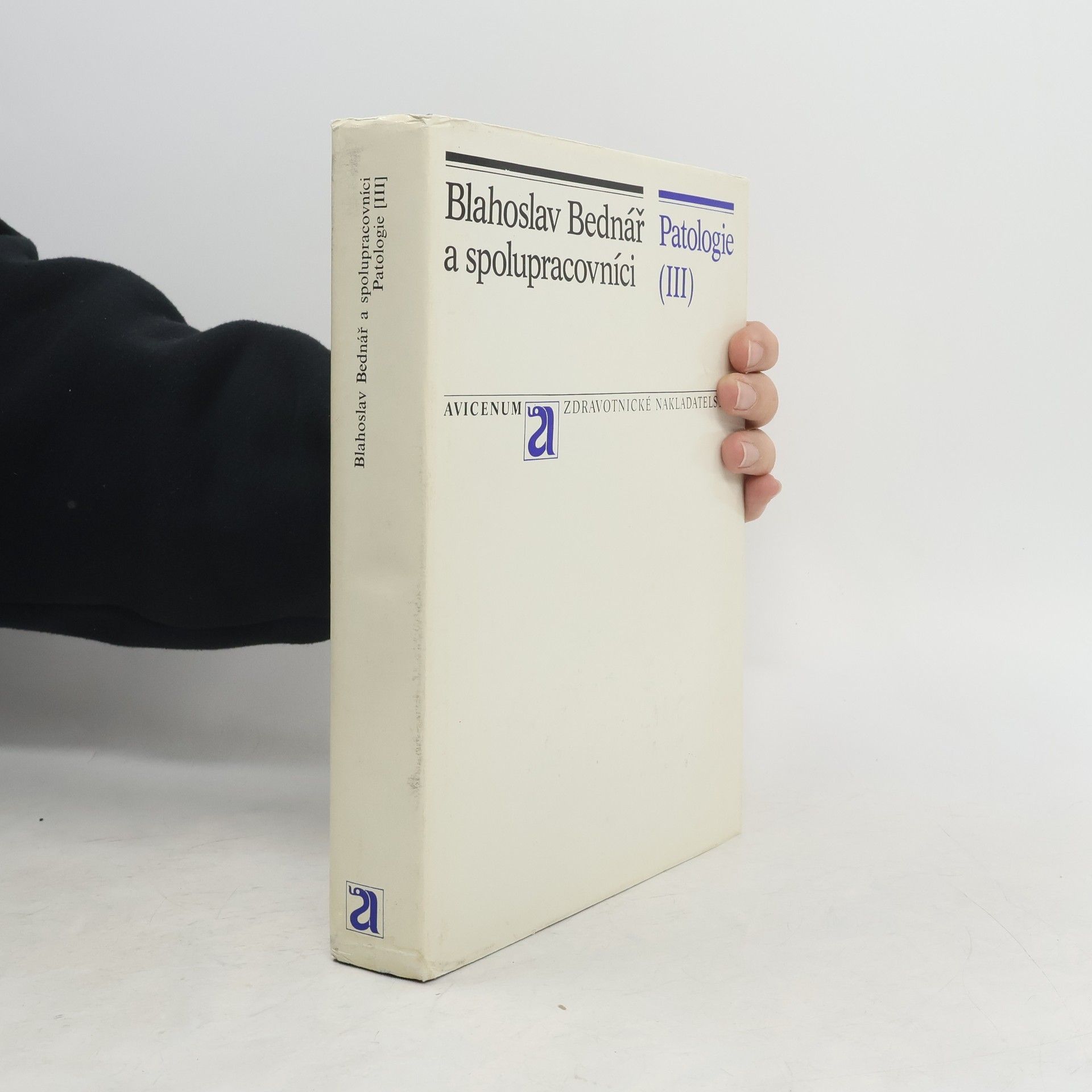 Blahoslav Bednář Patologie III