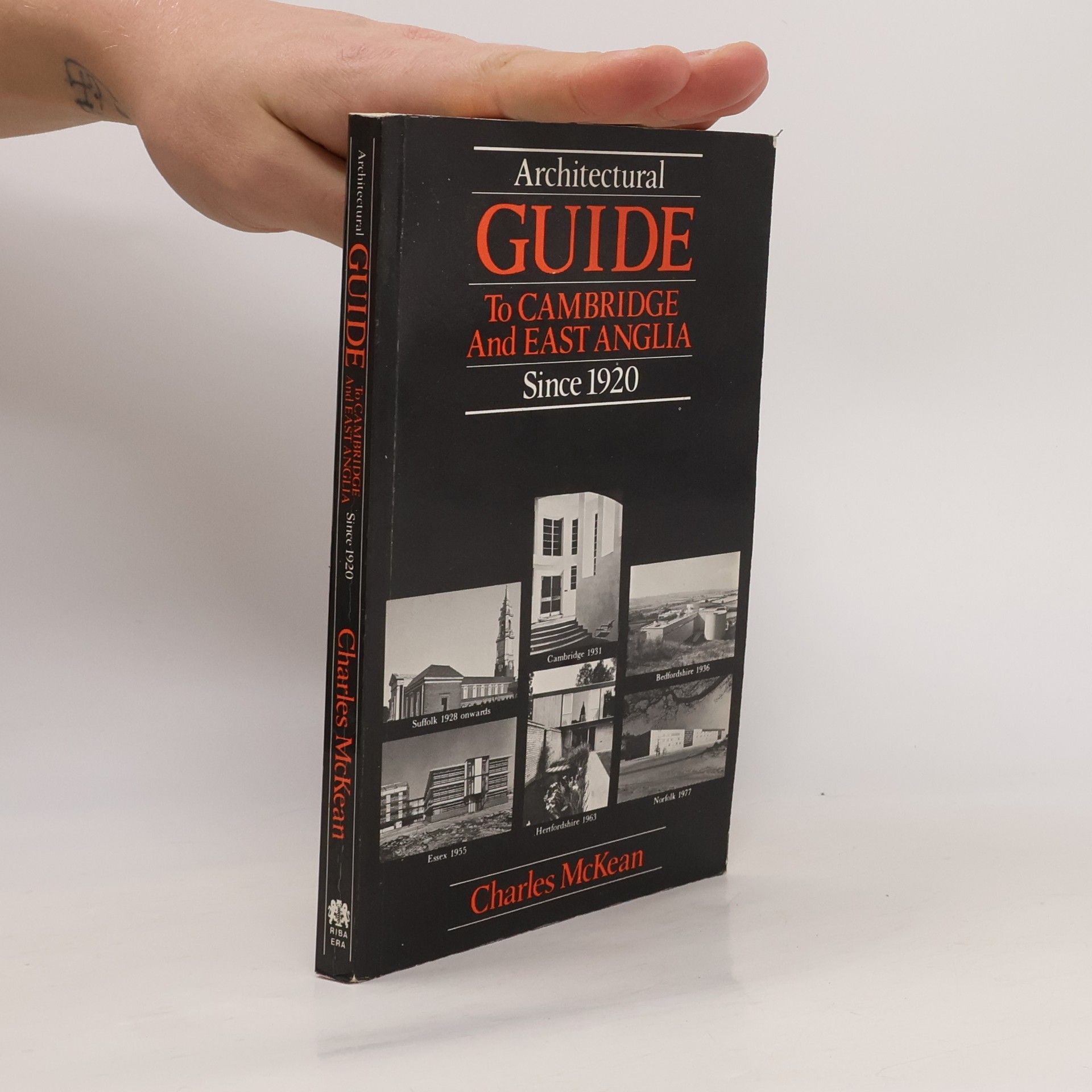 Charles McKean Architectural Guide to Cambridge and East Anglia since 1920