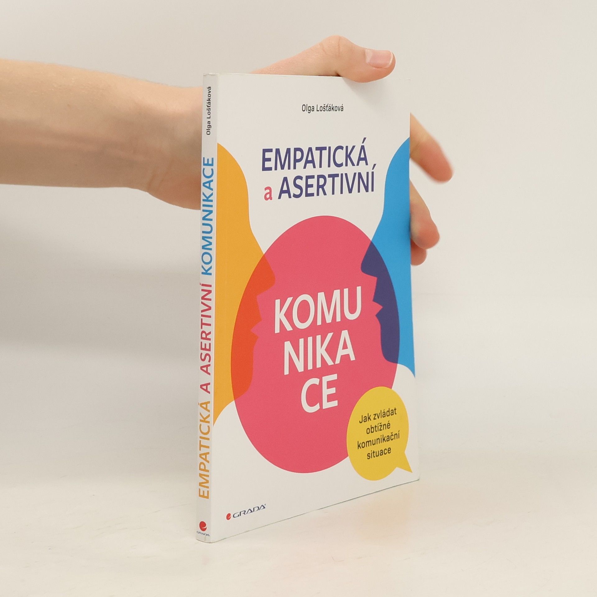 Olga Lošťáková Empatická a asertivní komunikace