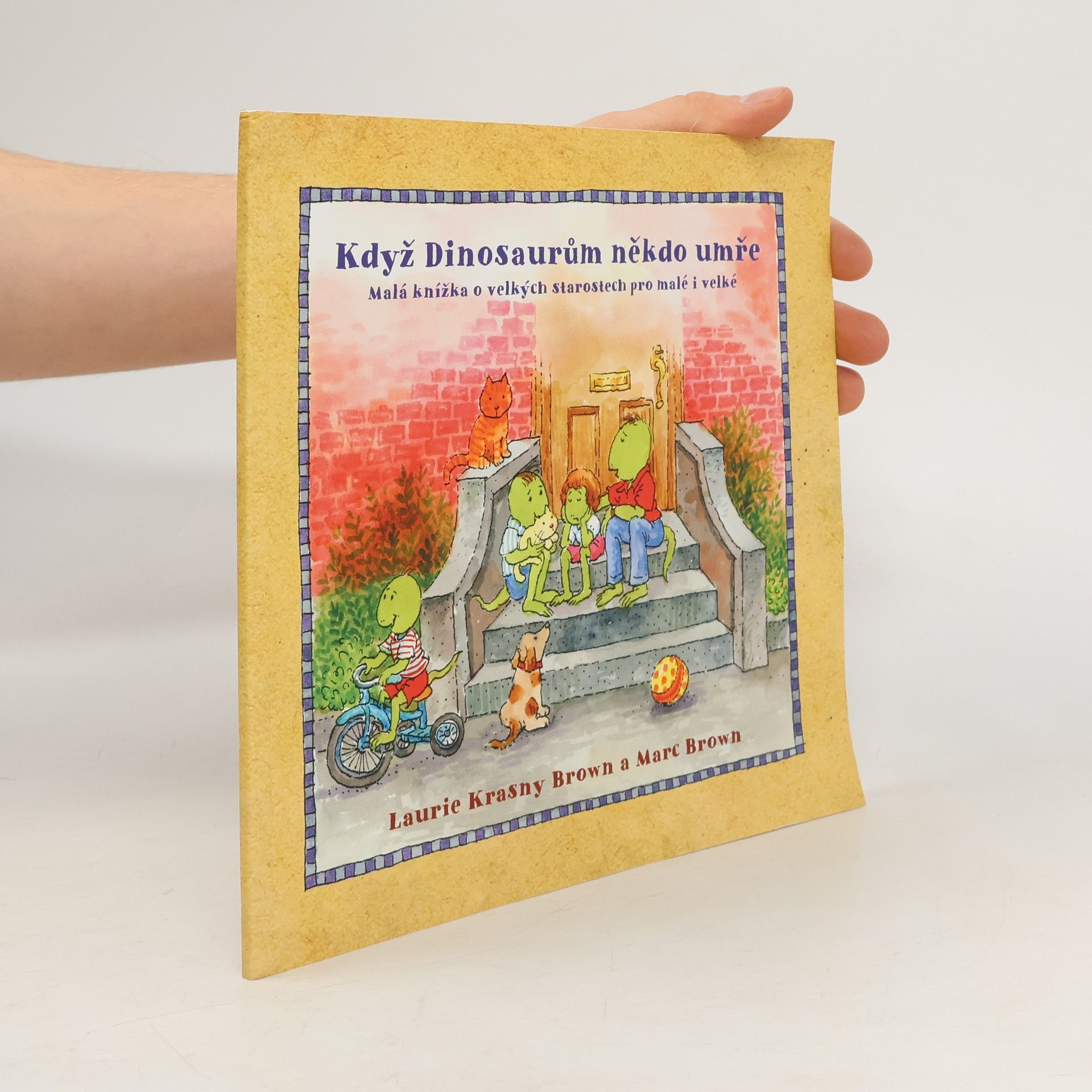 Když dinosaurům někdo umře : malá knížka o velkých starostech pro malé i velké