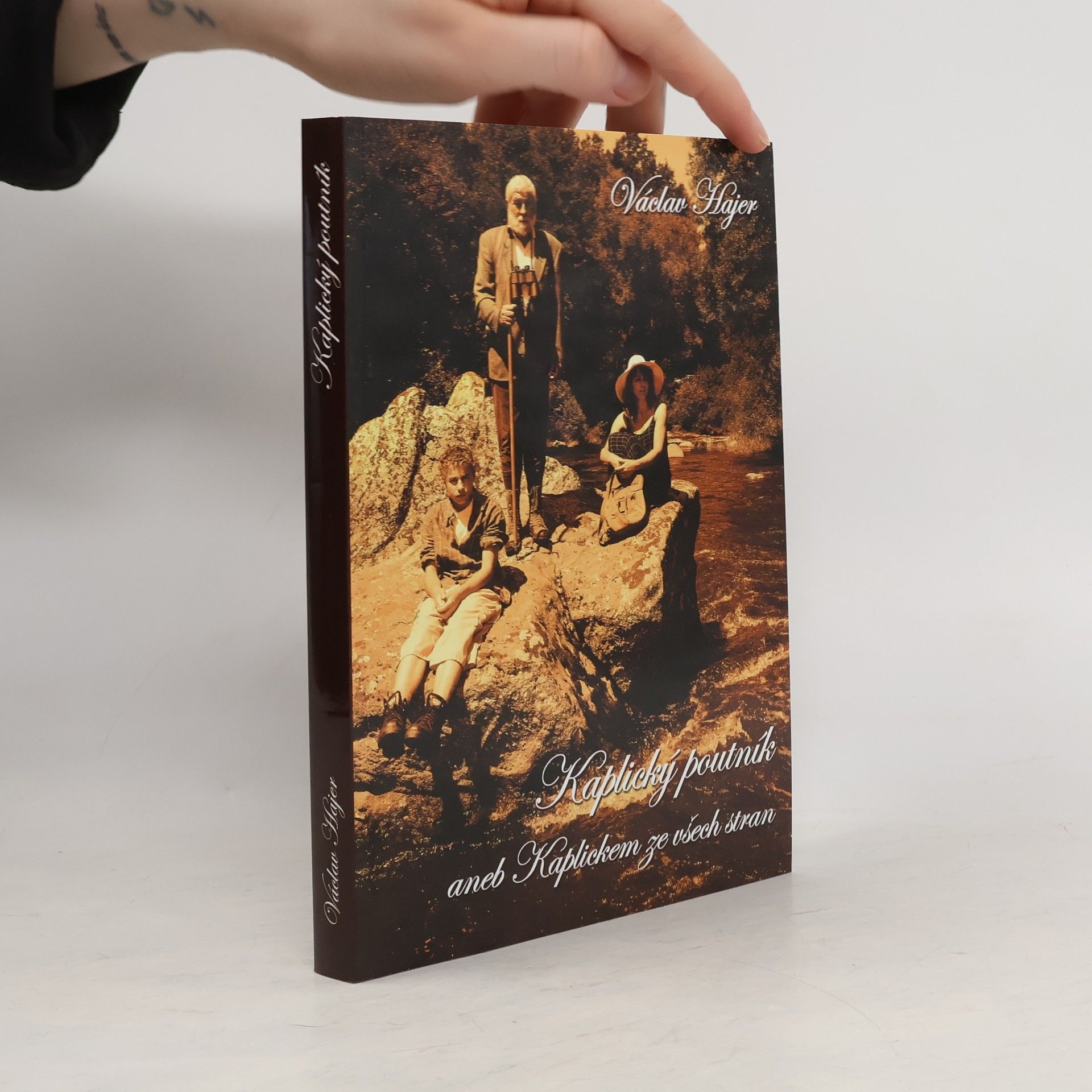 Václav Hajer Kaplický poutník aneb Kaplickem ze všech stran