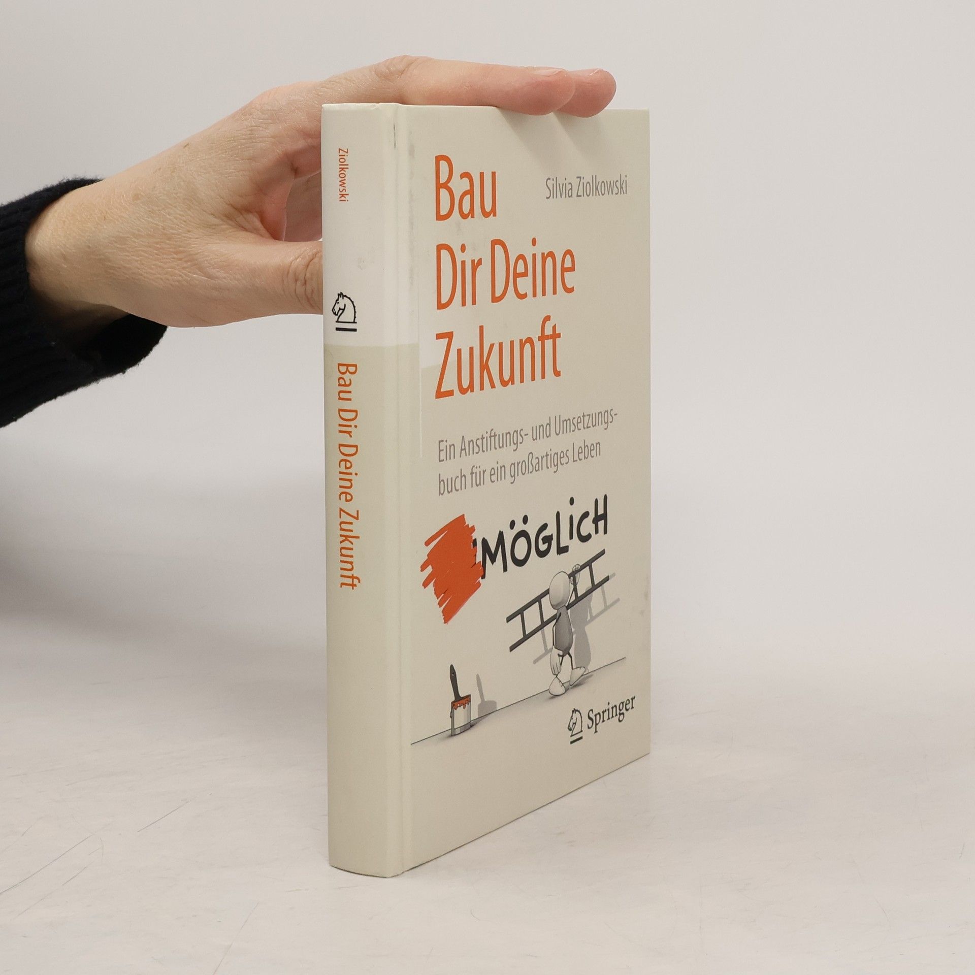 Silvia Ziolkowski Bau dir deine Zukunft