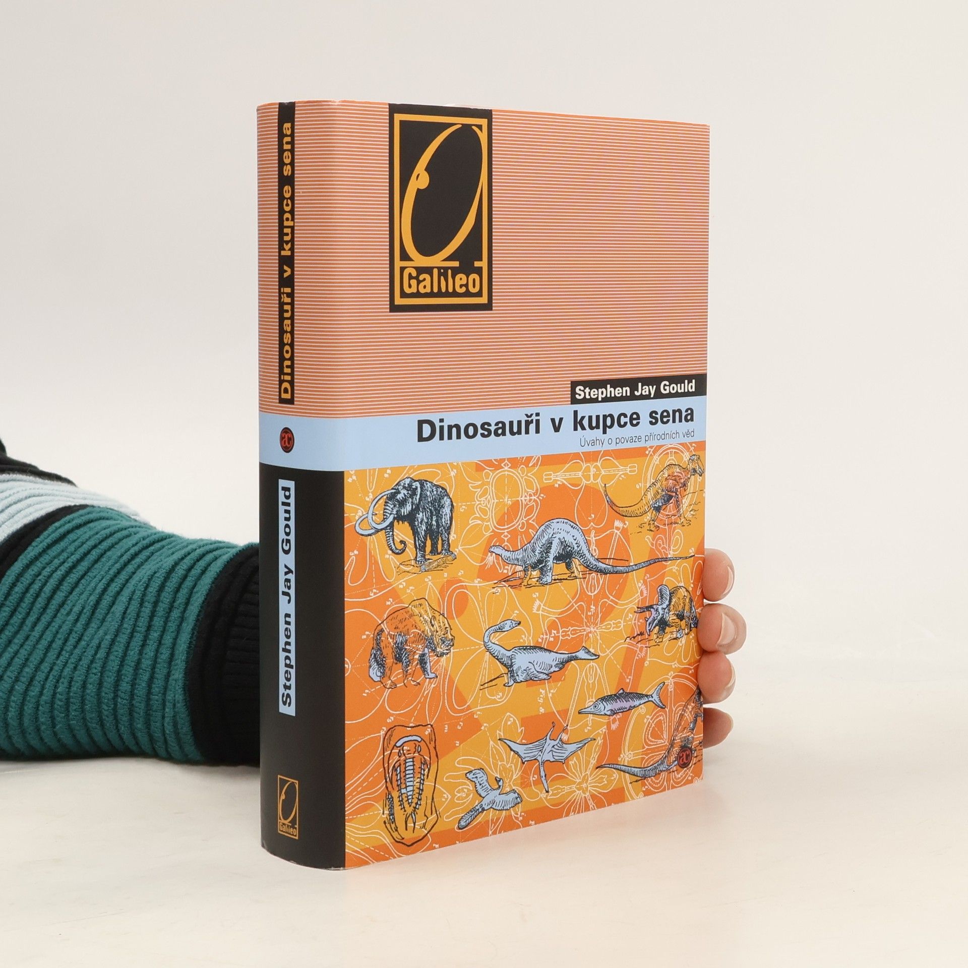 Zbyněk Roček Dinosauři v kupce sena : úvahy o povaze přírodních věd