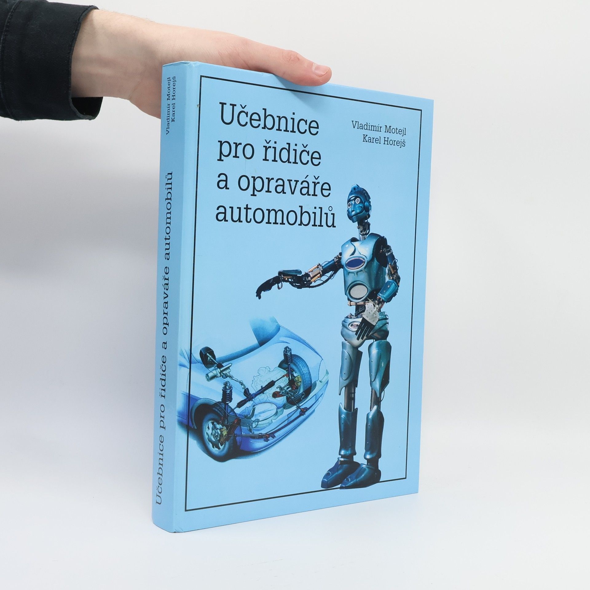 Vladimír Motejl Učebnice pro řidiče a opraváře automobilů